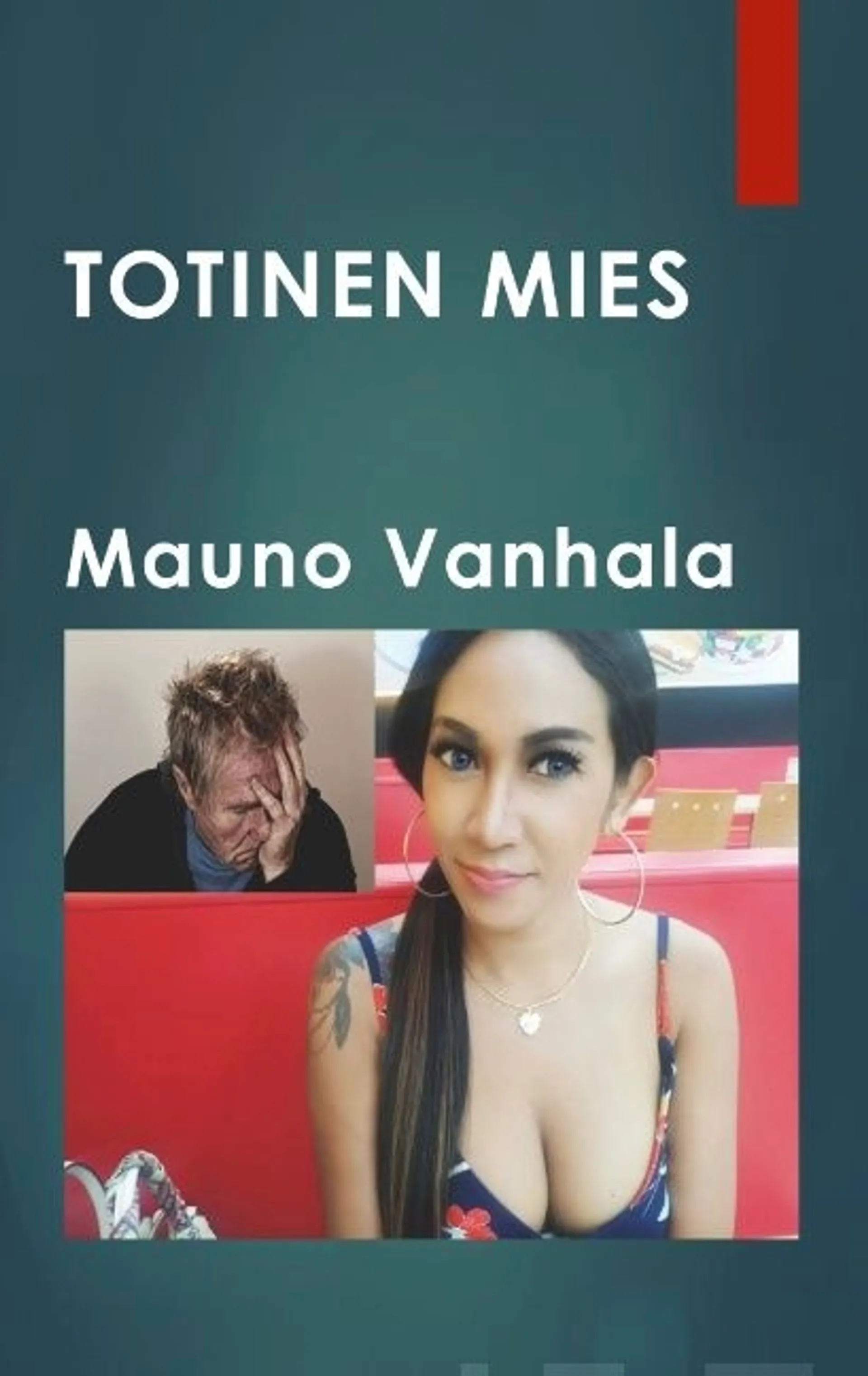 Vanhala, Totinen mies