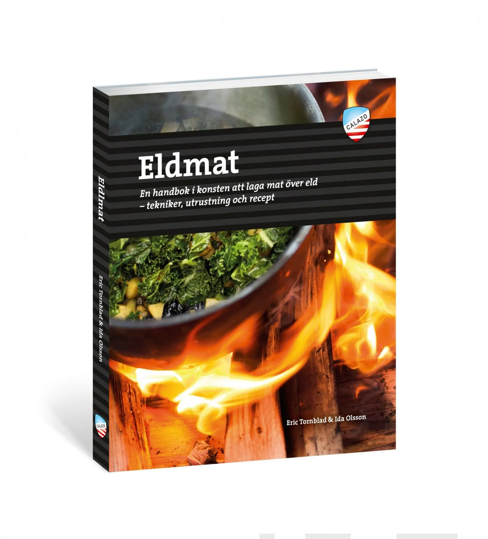 Tornblad, Eldmat - En handbok i konsten att laga mat över eld - tekniker, utrustning och recept