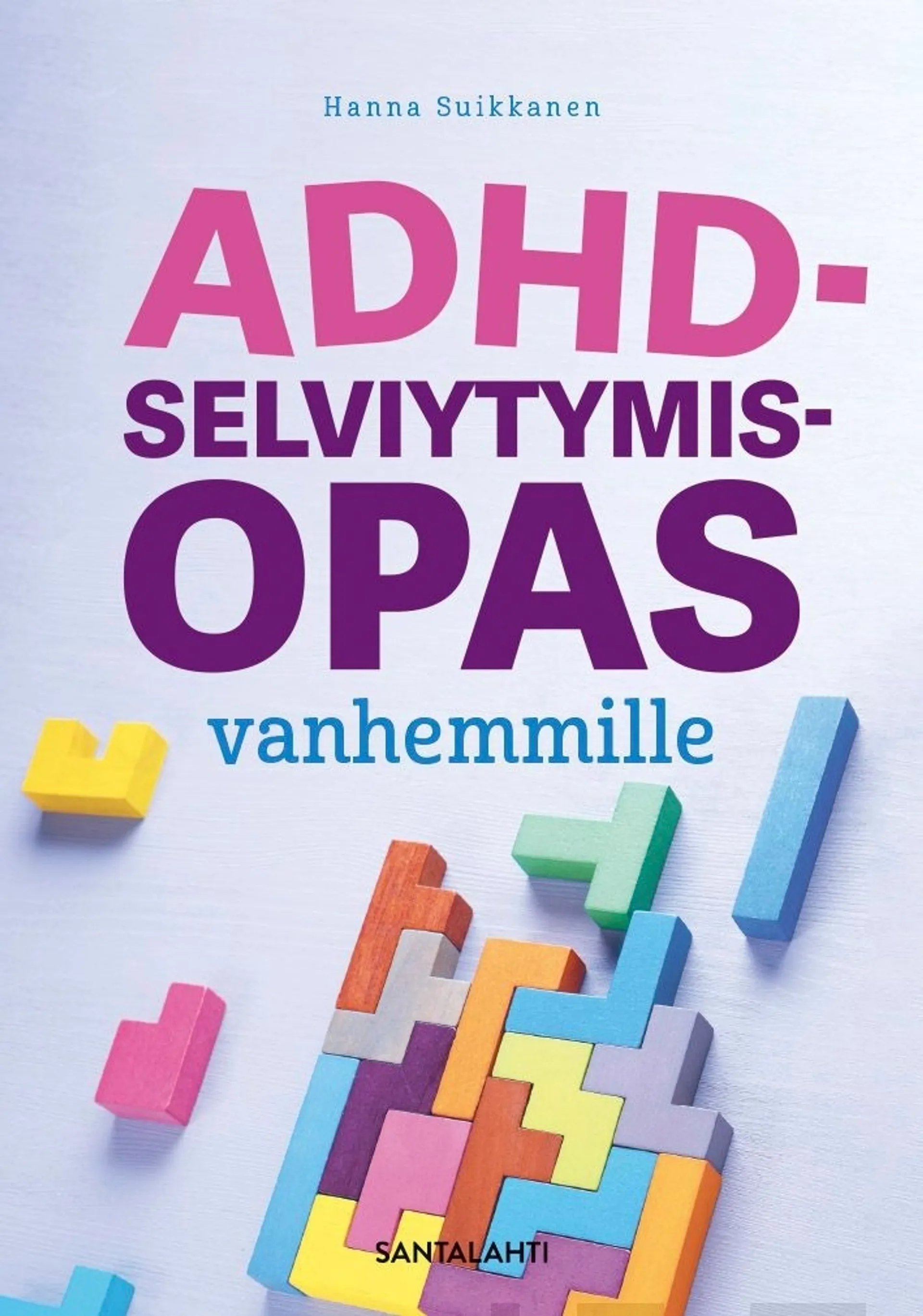 Suikkanen, Adhd-selviytymisopas vanhemmille