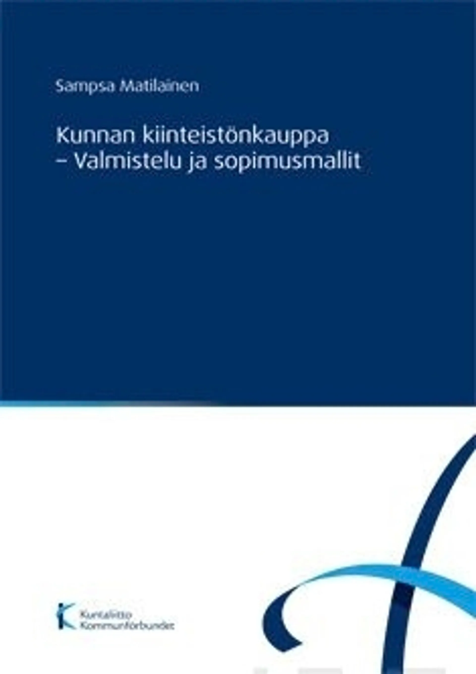 Matilainen, Kunnan kiinteistönkauppa - valmistelu ja sopimusmallit