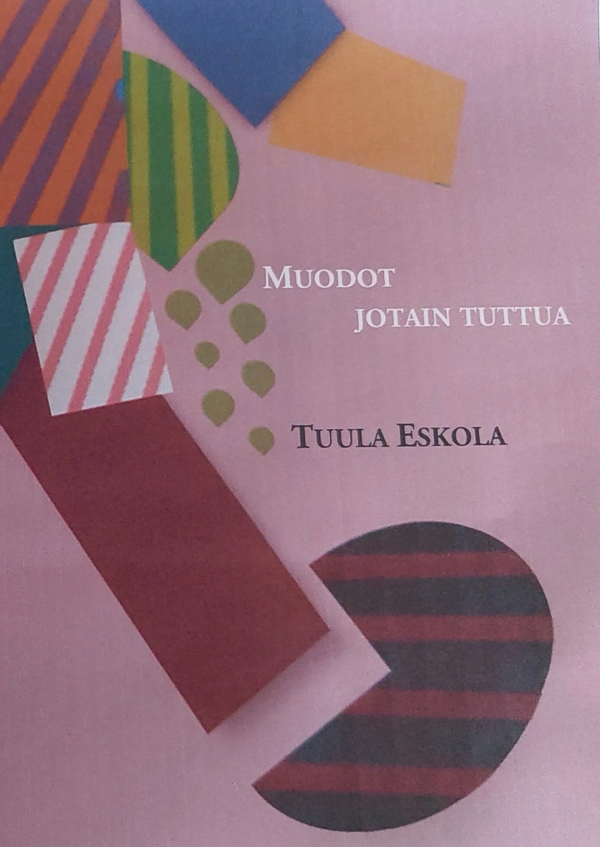 Eskola, Muodot jotain tuttua