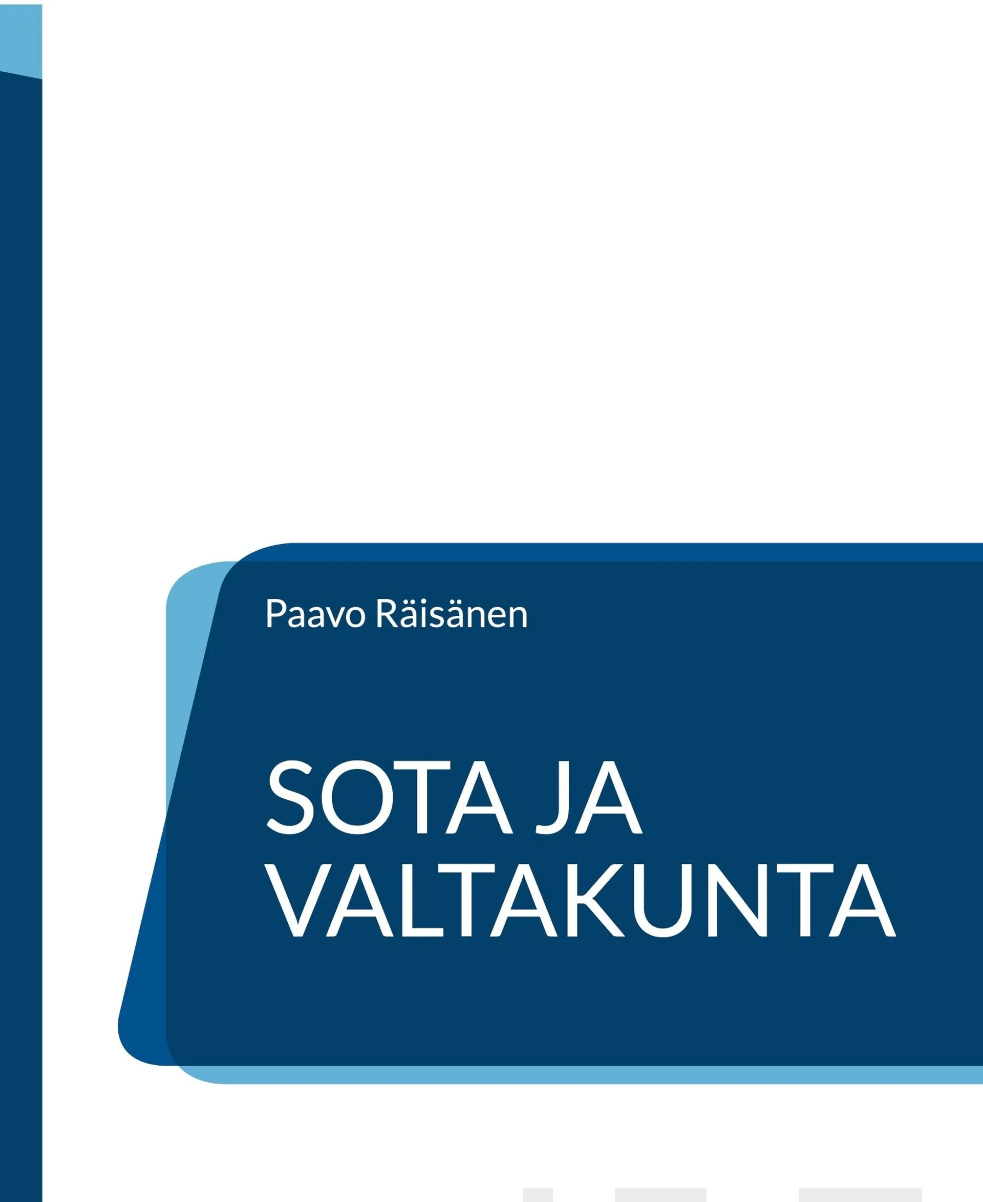 Räisänen, Sota ja valtakunta - Kertomuksia ja runoja