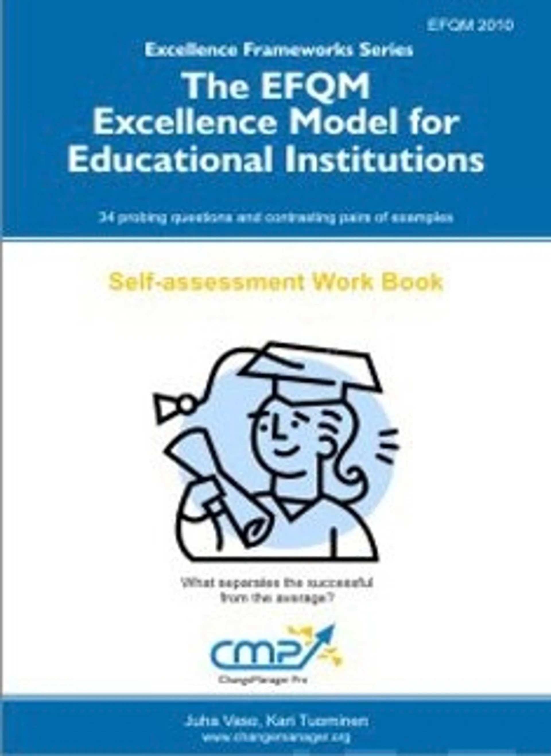 The EFQM Excellence Model for Educational Institutions - EFQM 2010
