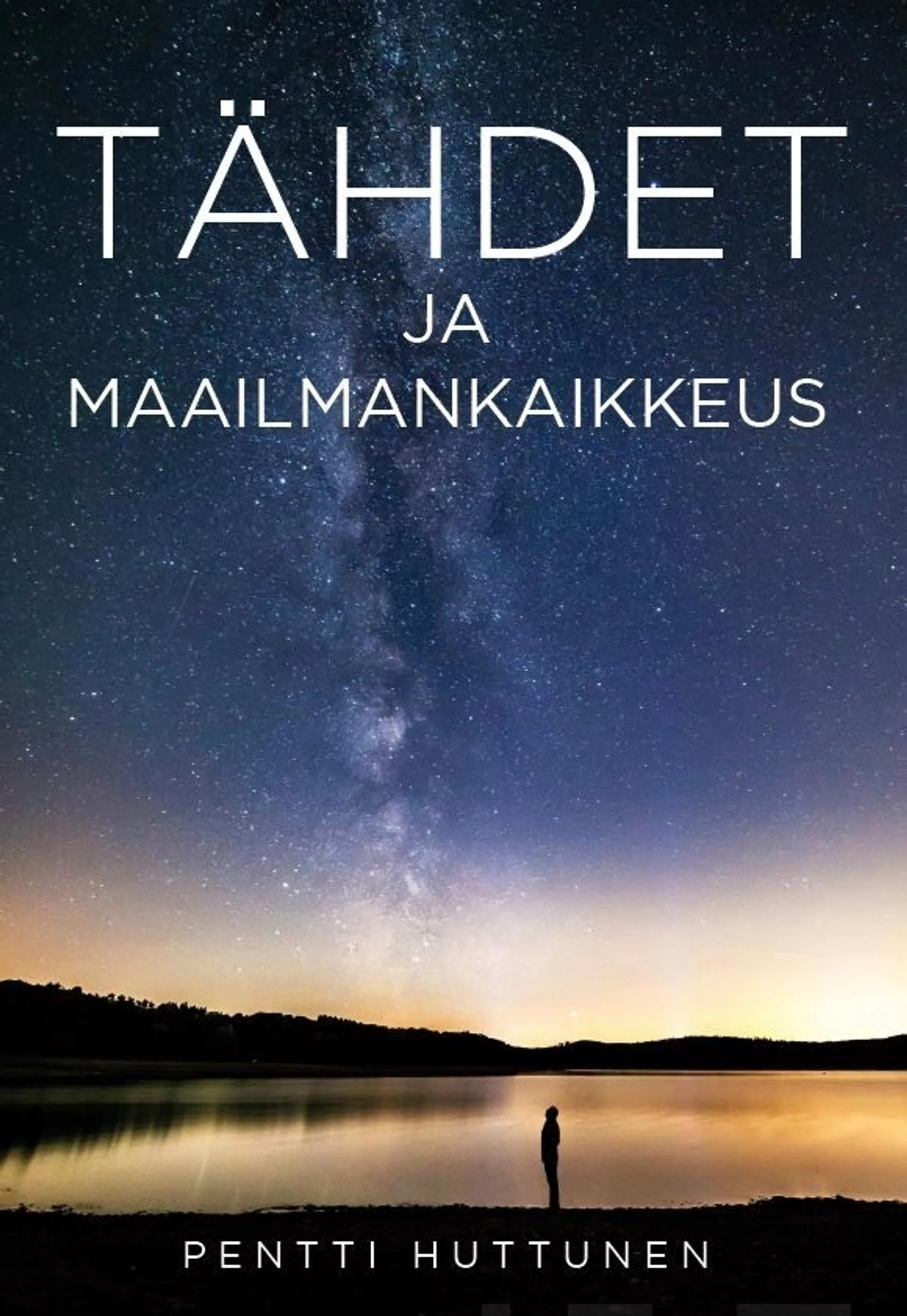 Huttunen, Tähdet ja Maailmankaikkeus