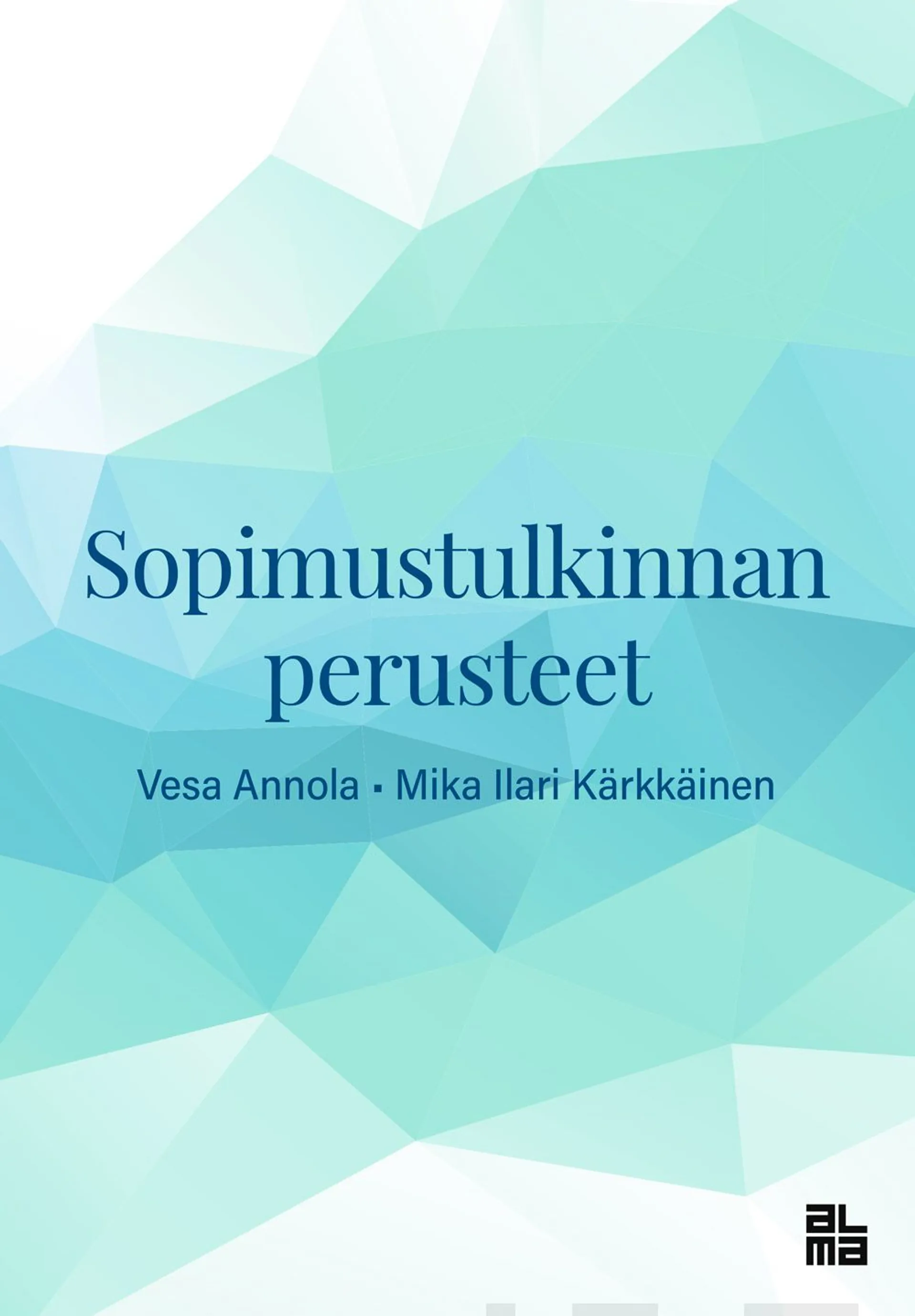 Annola, Sopimustulkinnan perusteet