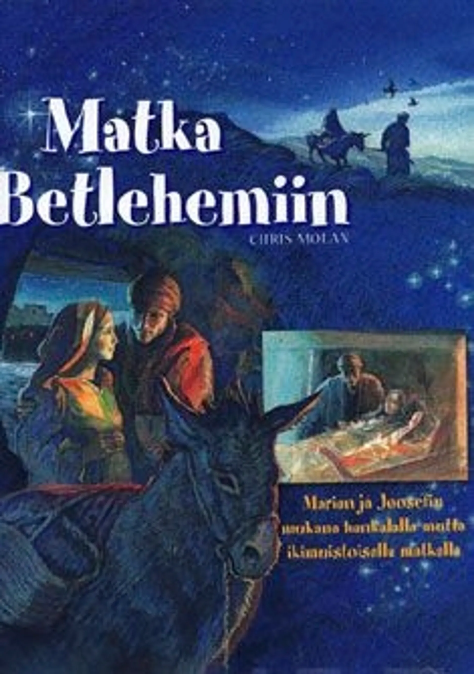 Molan, Matka Betlehemiin