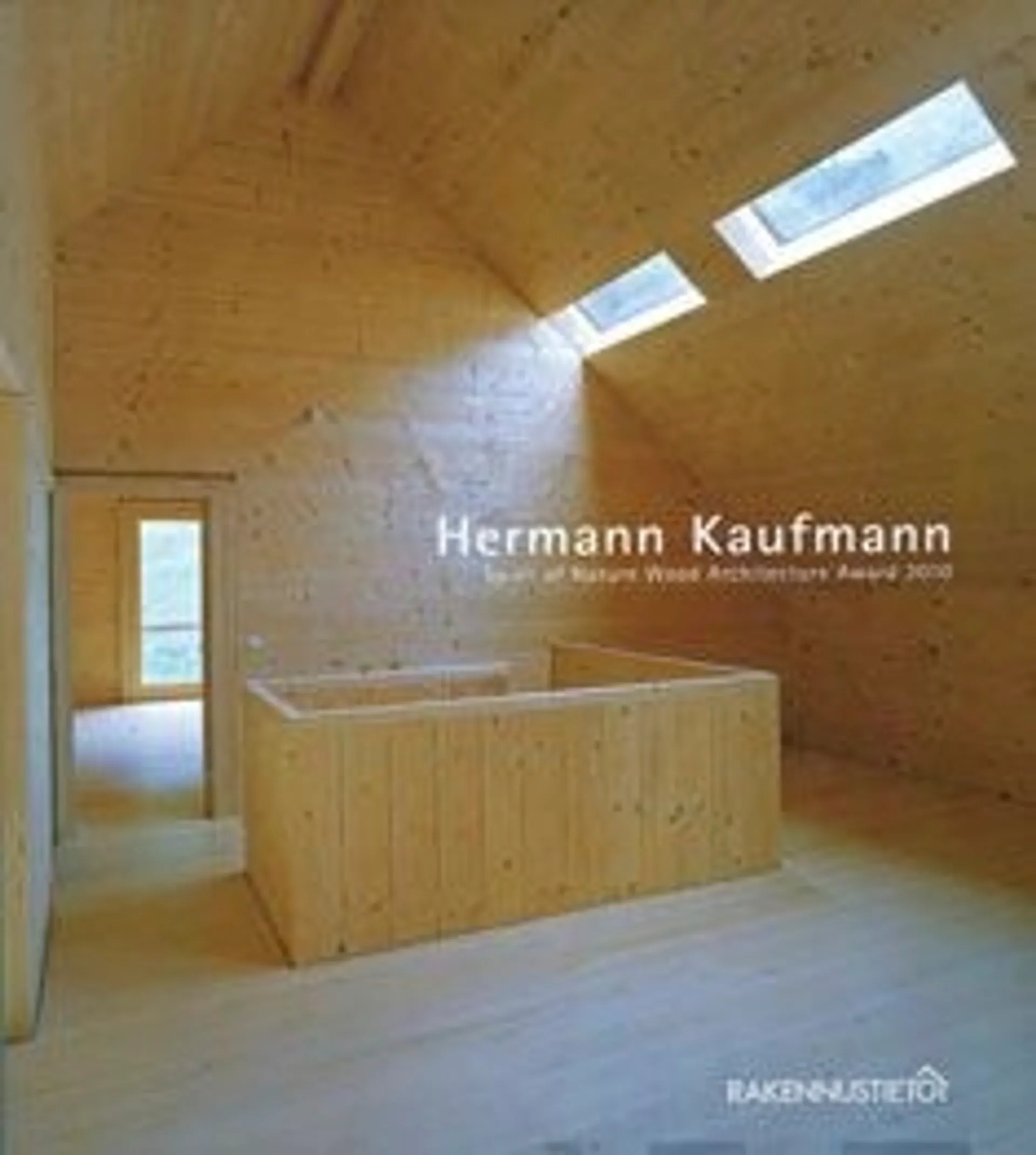 Kaufmann, Hermann Kaufmann - Spirit of Nature Wood Architecture Award 2010
