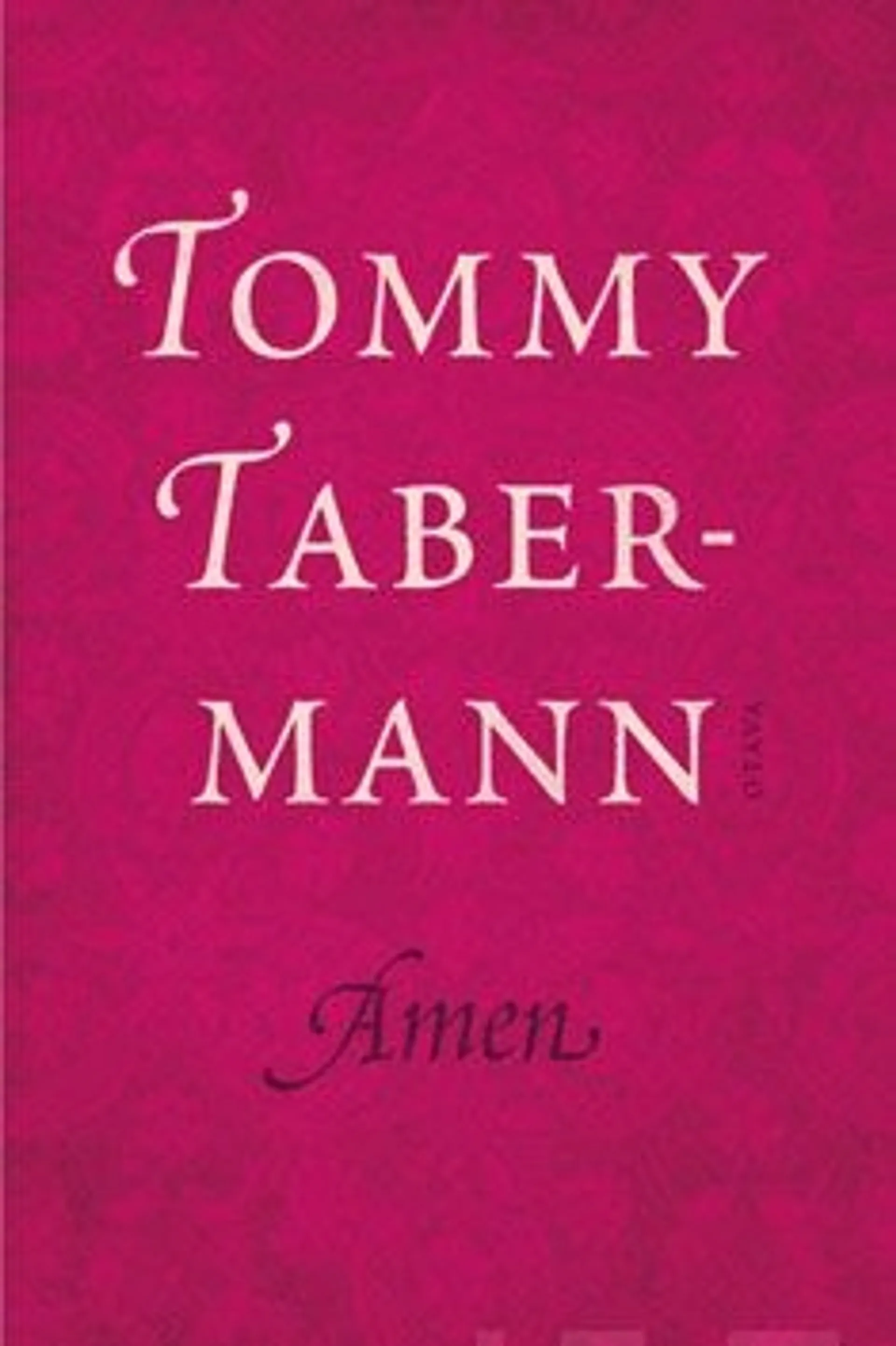 Tabermann, Amen