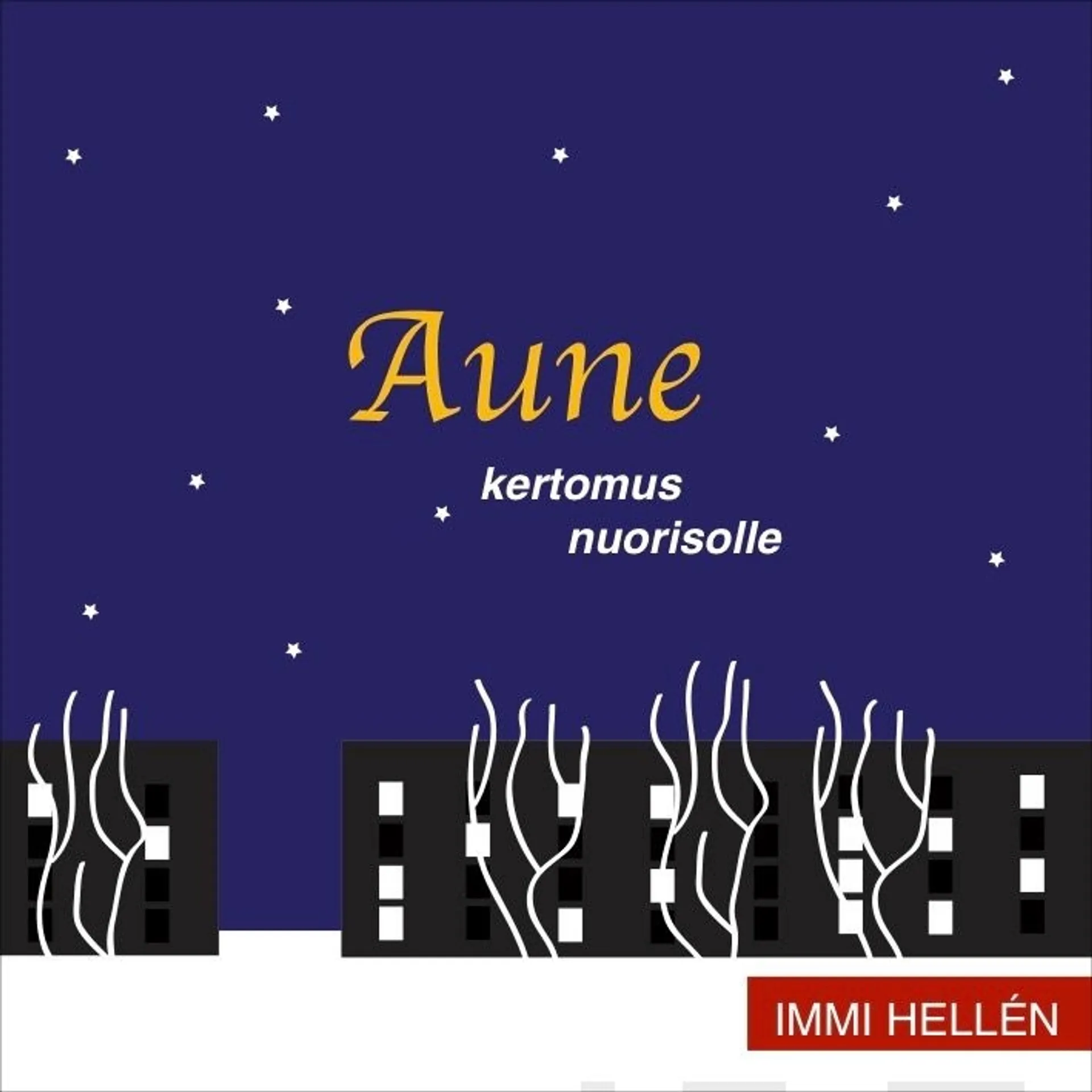 Hellén, Aune (cd) - Kertomus nuorisolle