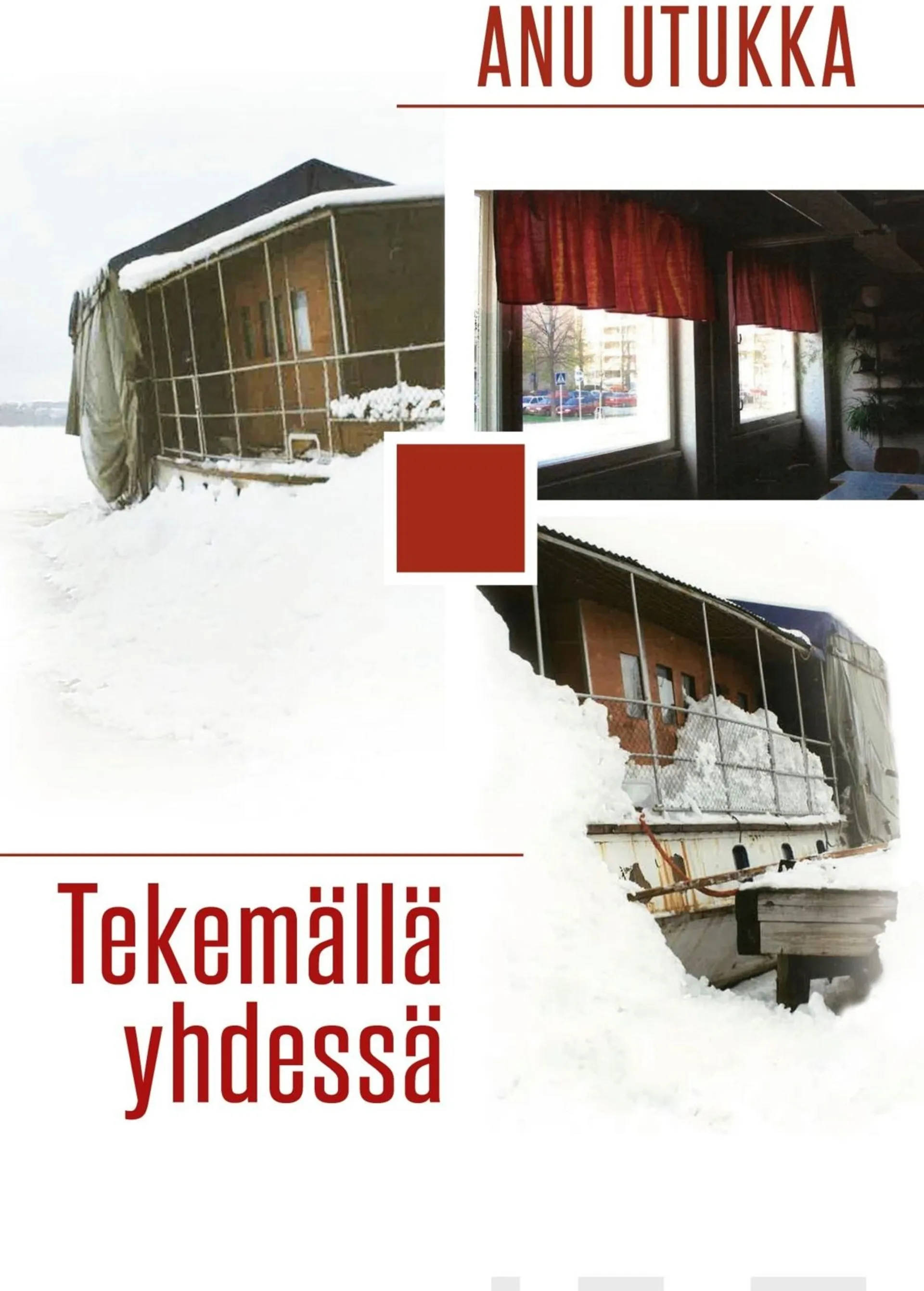 Utukka, Tekemällä yhdessä