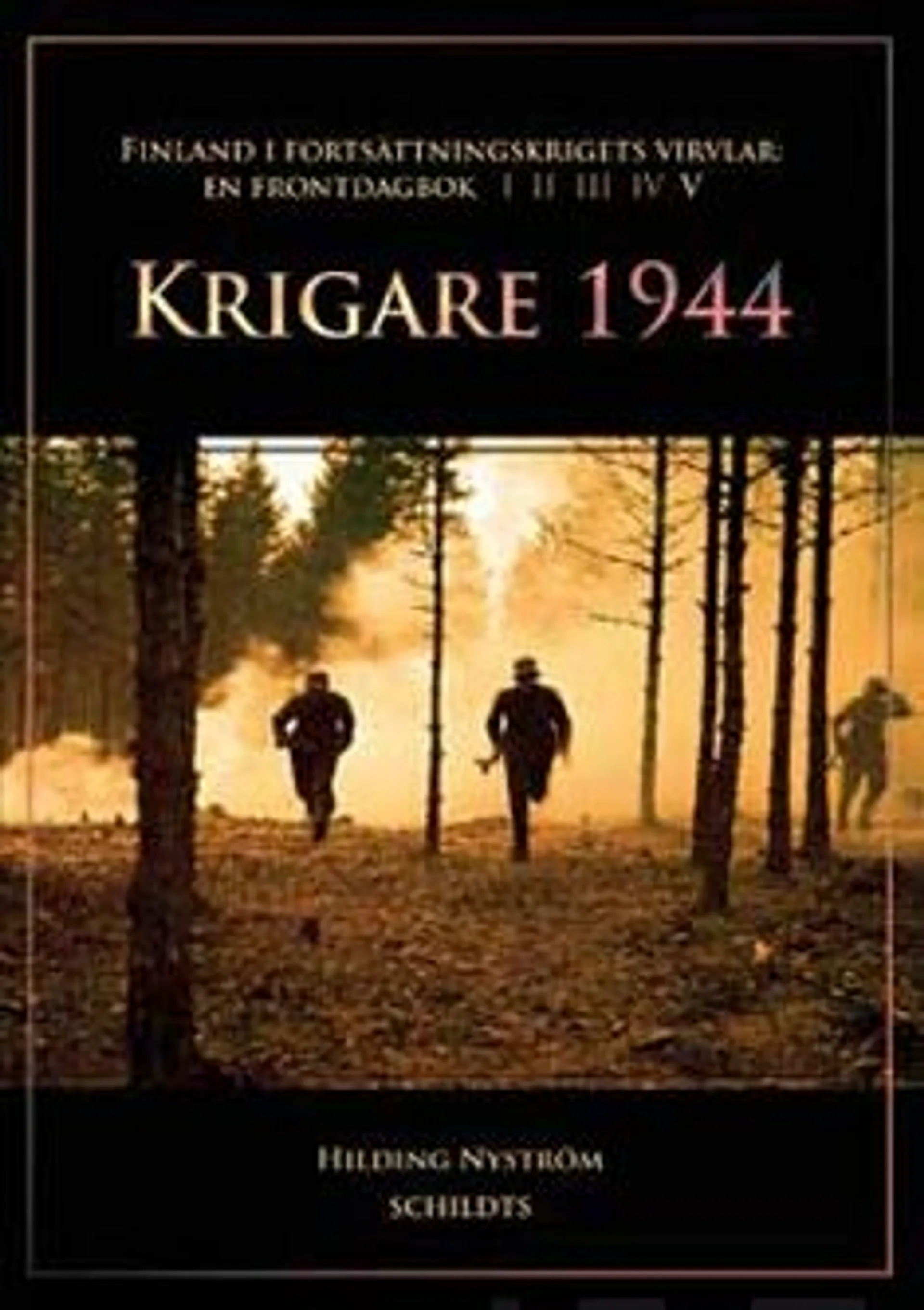 Nyström, Krigare 1944