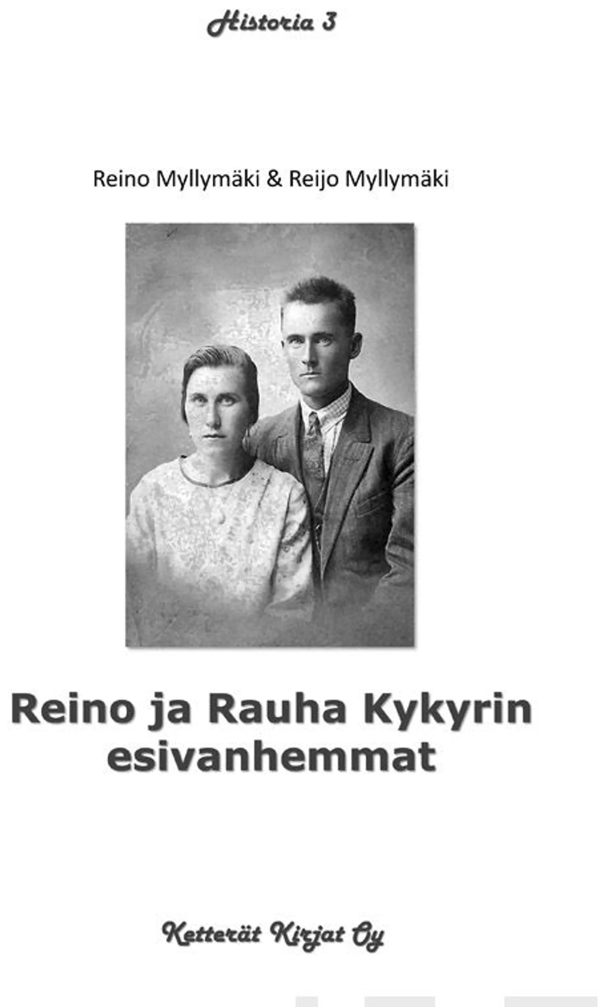 Myllymäki, Reino ja Rauha Kykyrin esivanhemmat