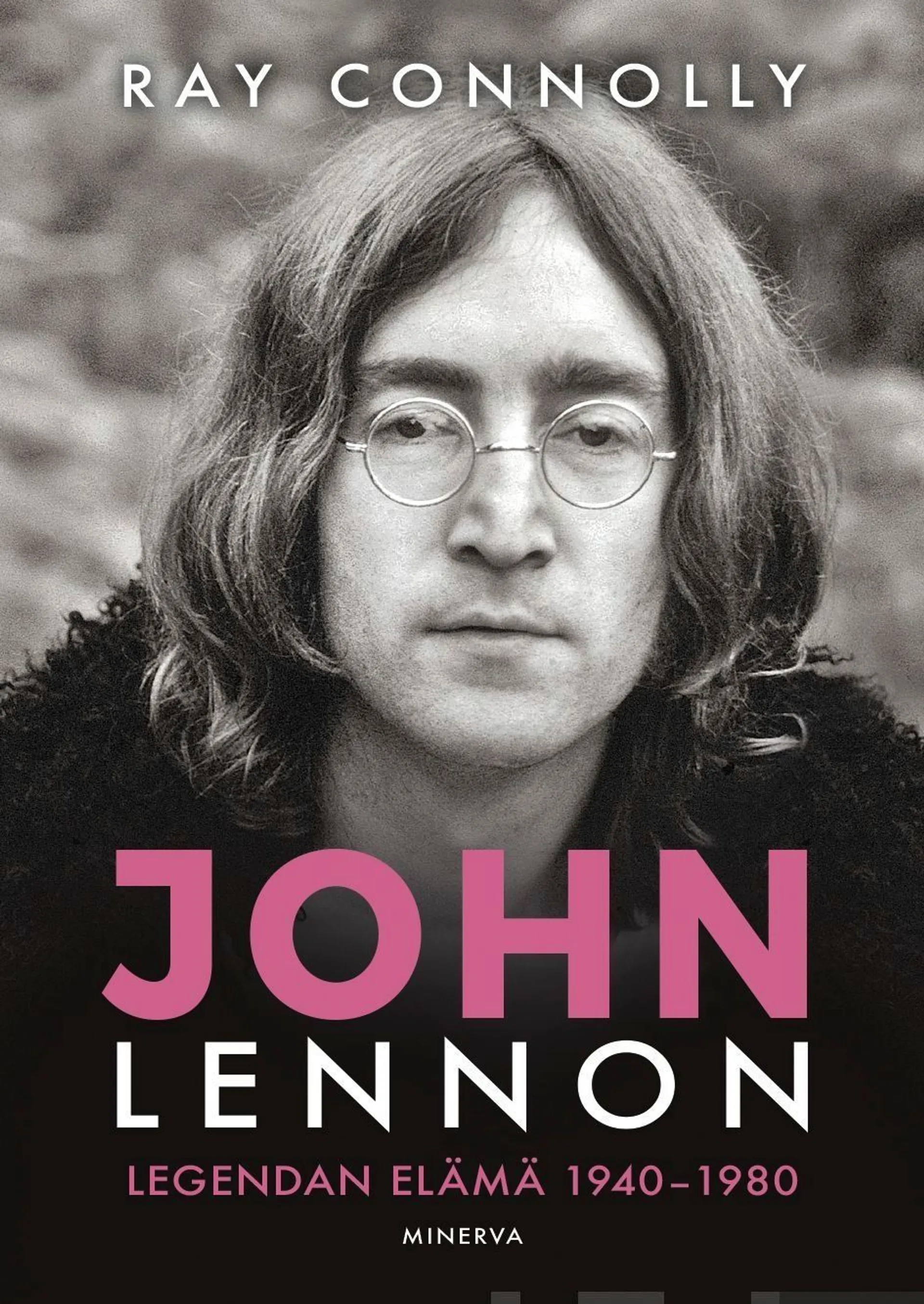 Connolly, John Lennon - Legendan elämä 1940-1980