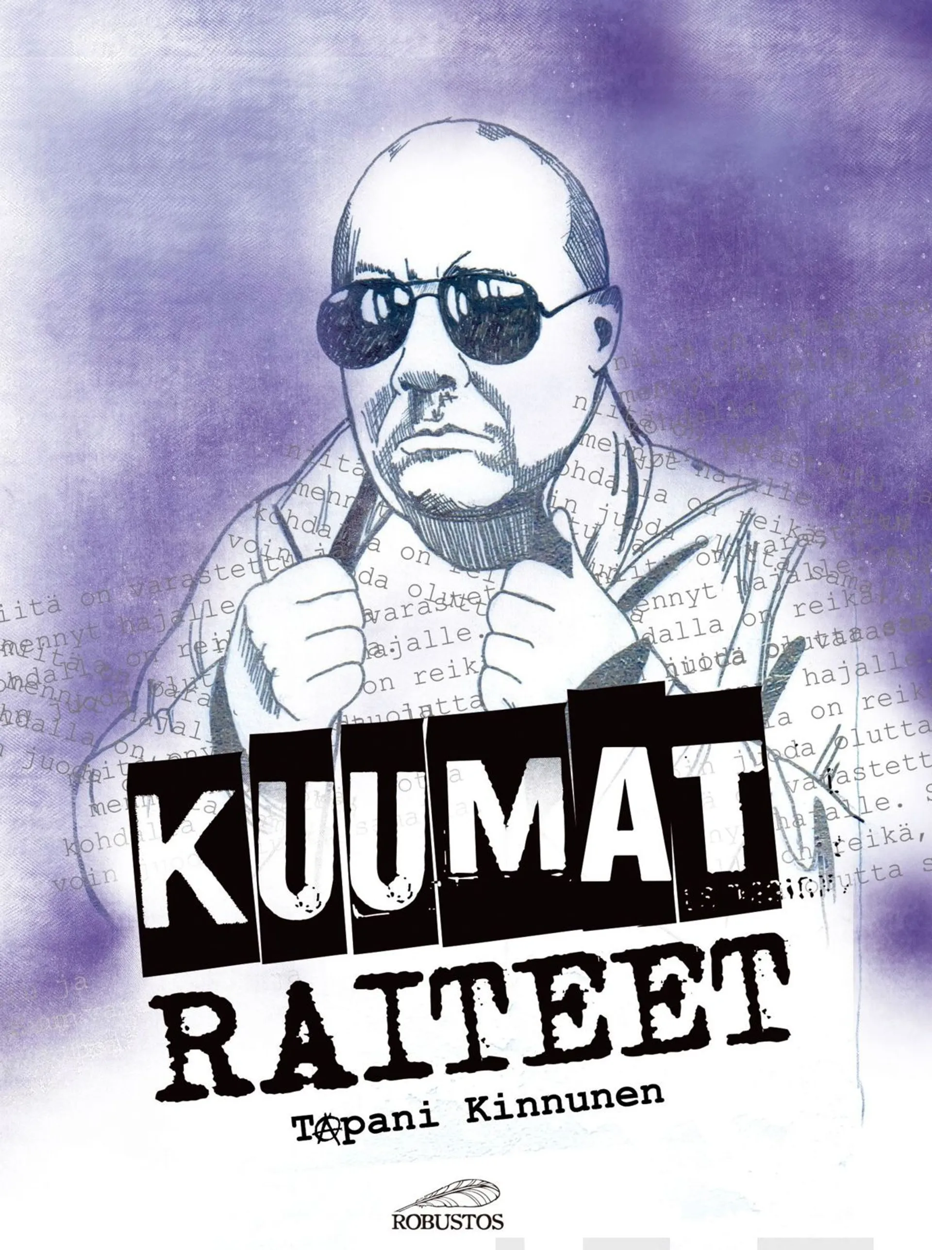 Kinnunen, Kuumat raiteet