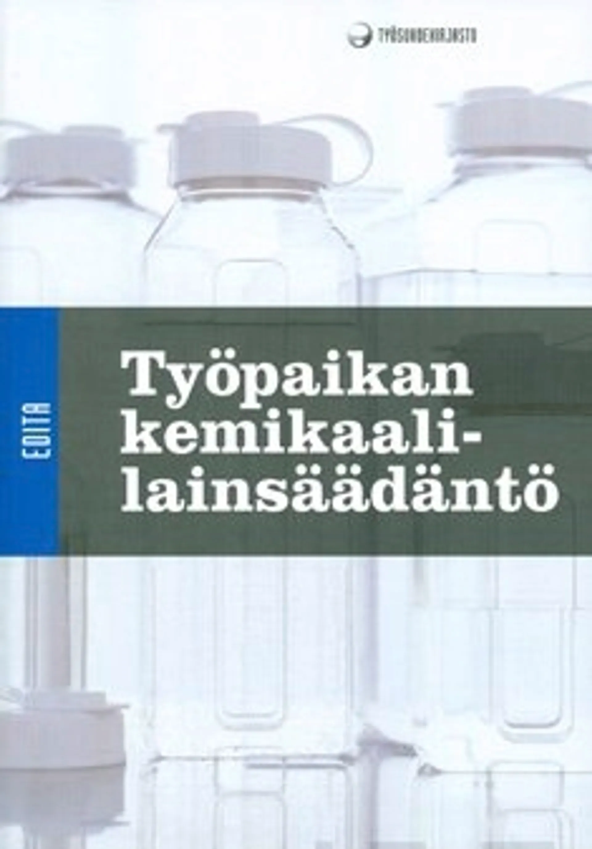 Työpaikan kemikaalilainsäädäntö 2009