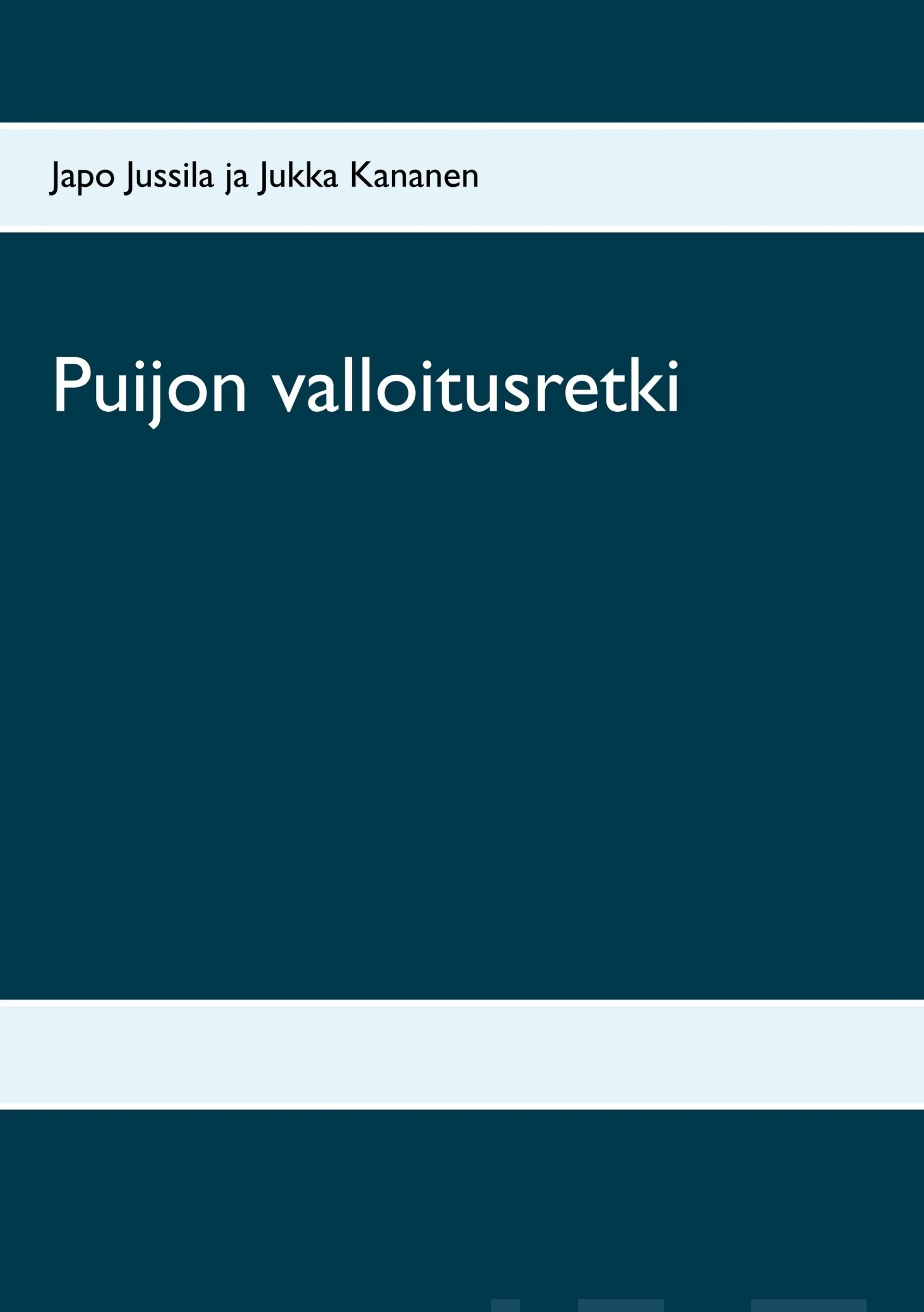 Jussila, Puijon valloitusretki