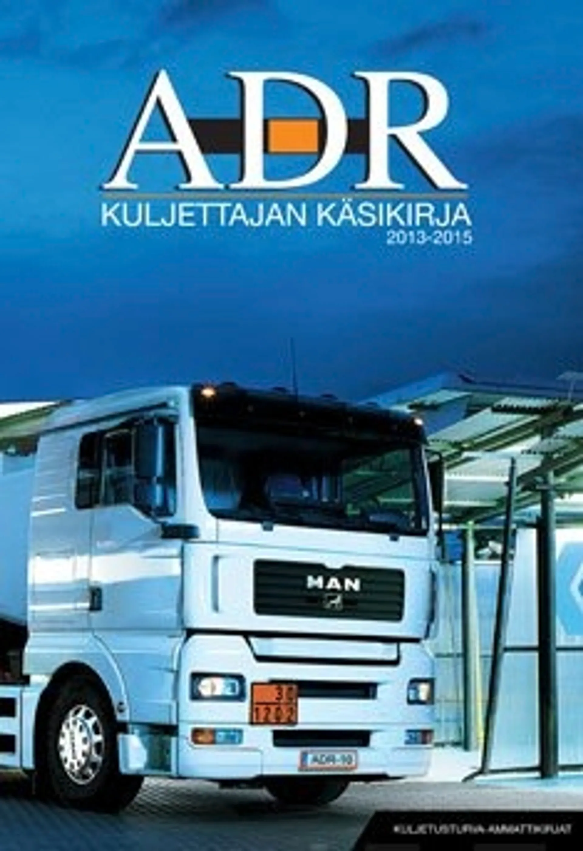 ADR-kuljettajan käsikirja 2013-2015