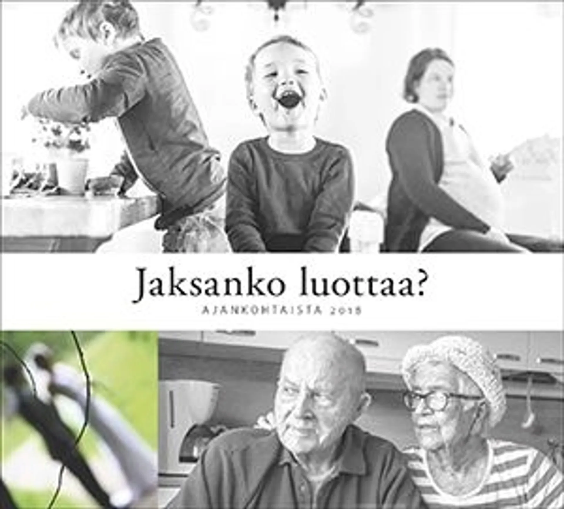 Jaksanko luottaa? (cd) - Ajankohtaista 2018