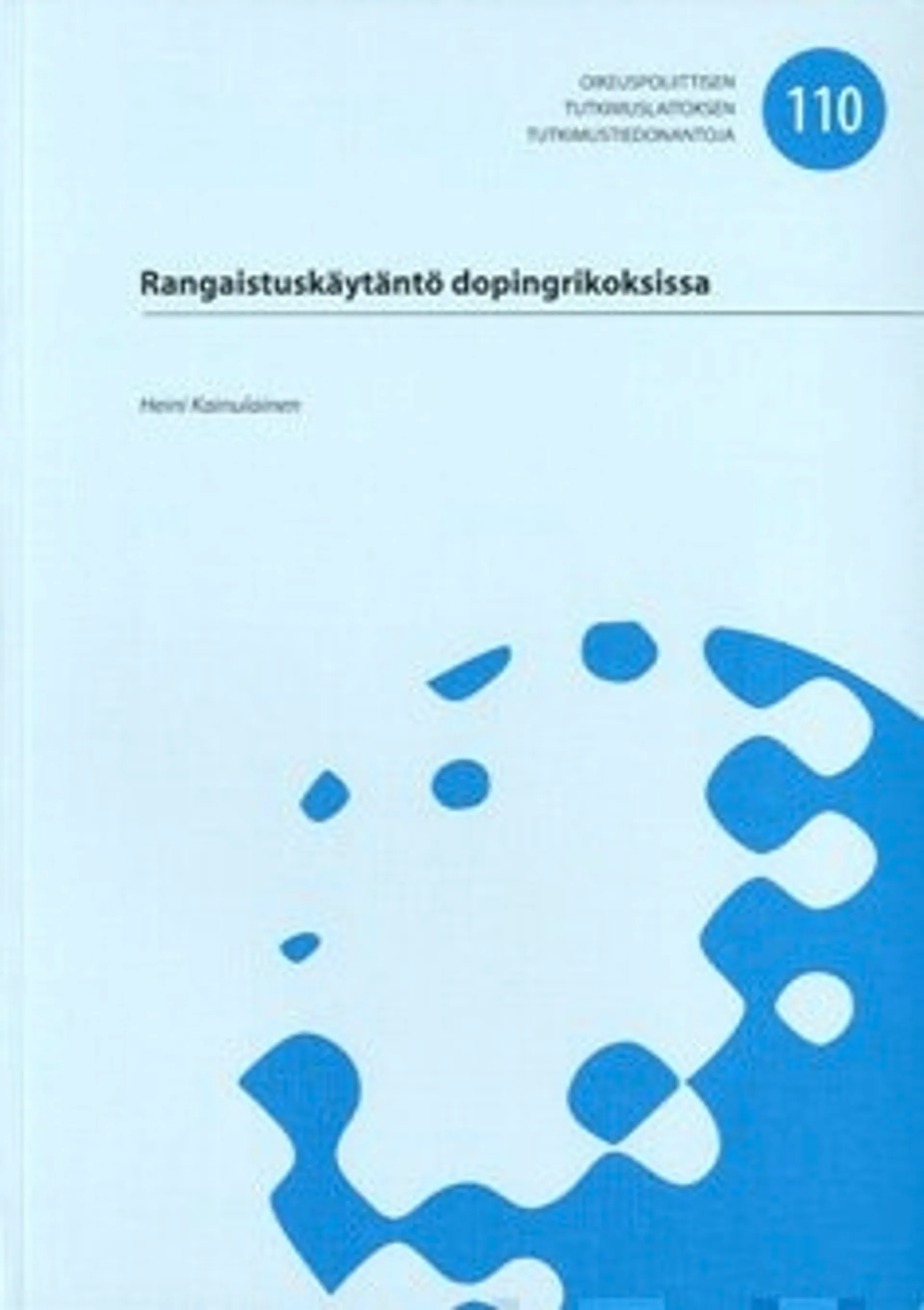 Kainulainen, Rangaistuskäytäntö dopinrikoksissa