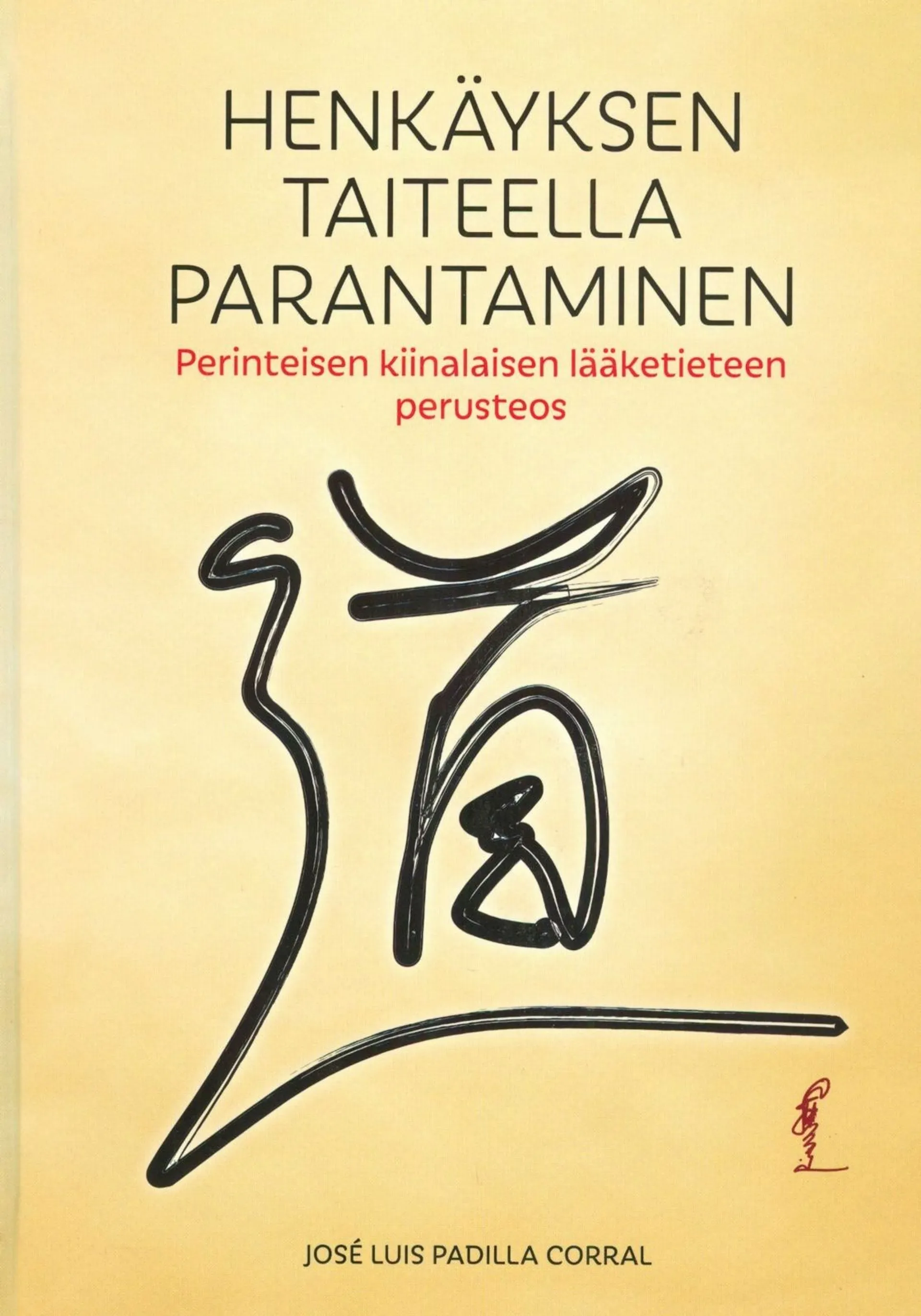 Padilla Corra, Henkäyksen taiteella parantaminen - Perinteisen kiinalaisen lääketieteen perusteos