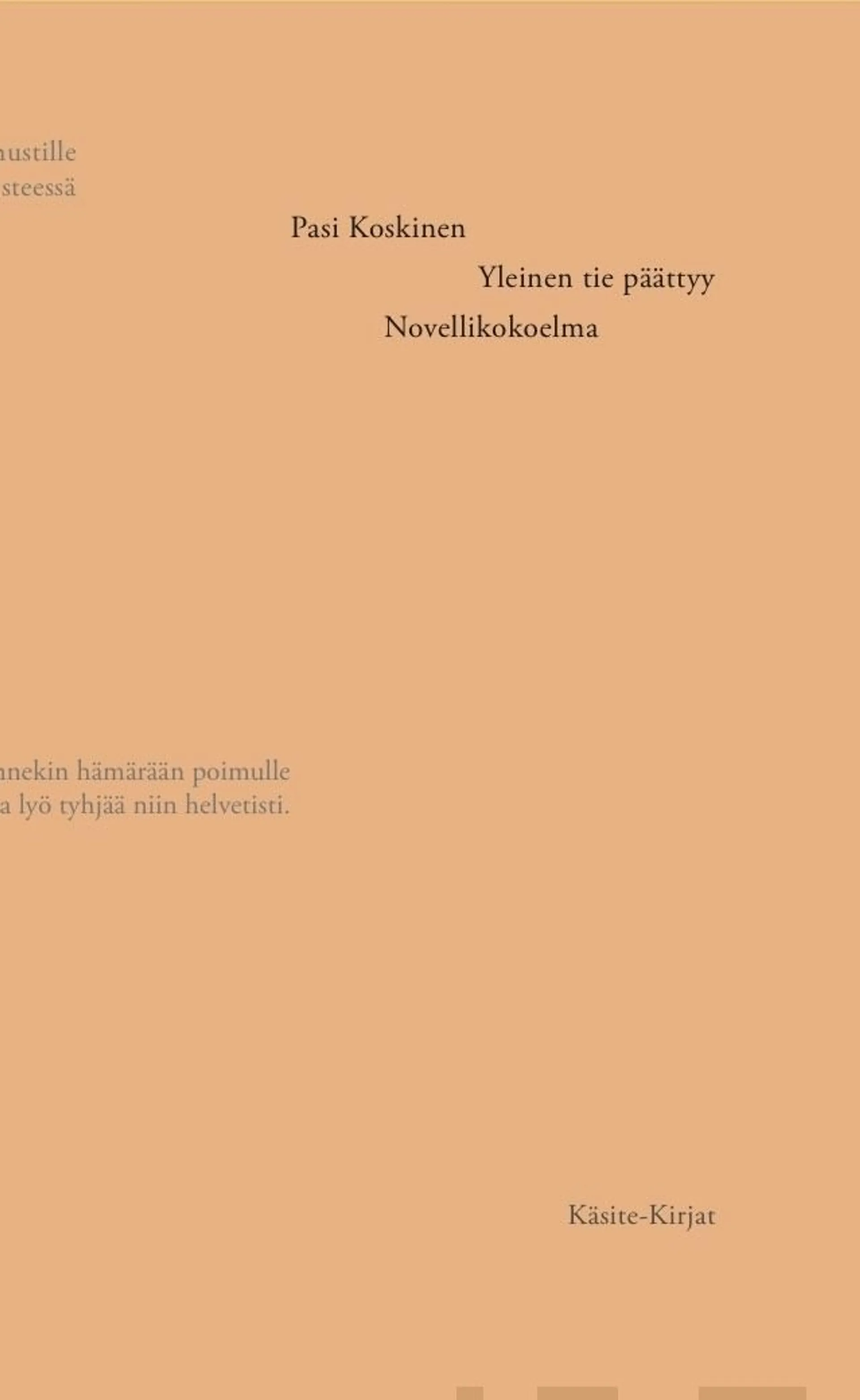 Koskinen, Yleinen tie päättyy - Novellikokoelma