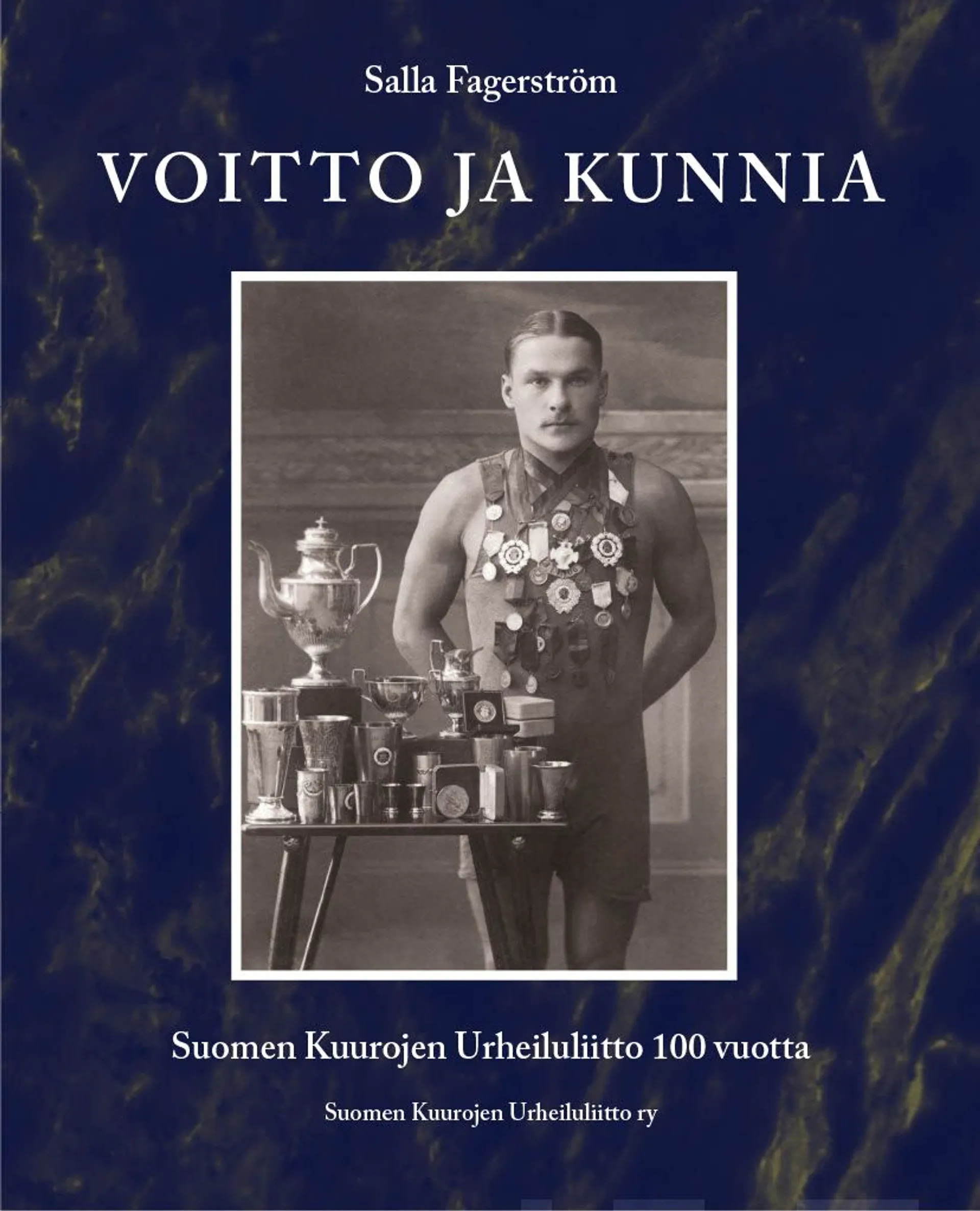 Fagerström, Voitto ja kunnia - Suomen Kuurojen Urheiluliitto 100 vuotta