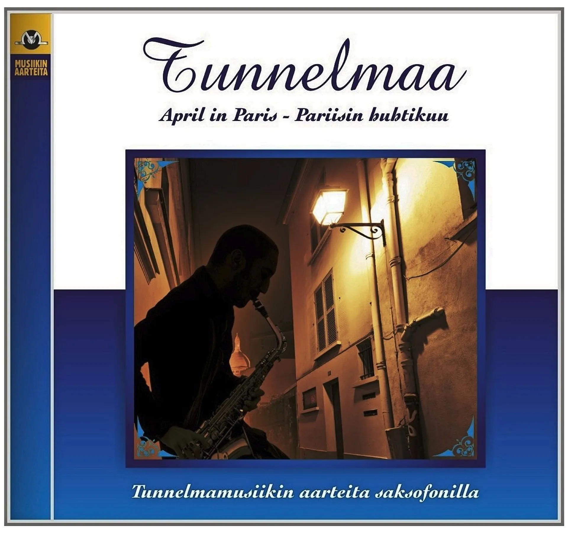 Tunnelmaa - Saxofoni 6 - April In Paris CD