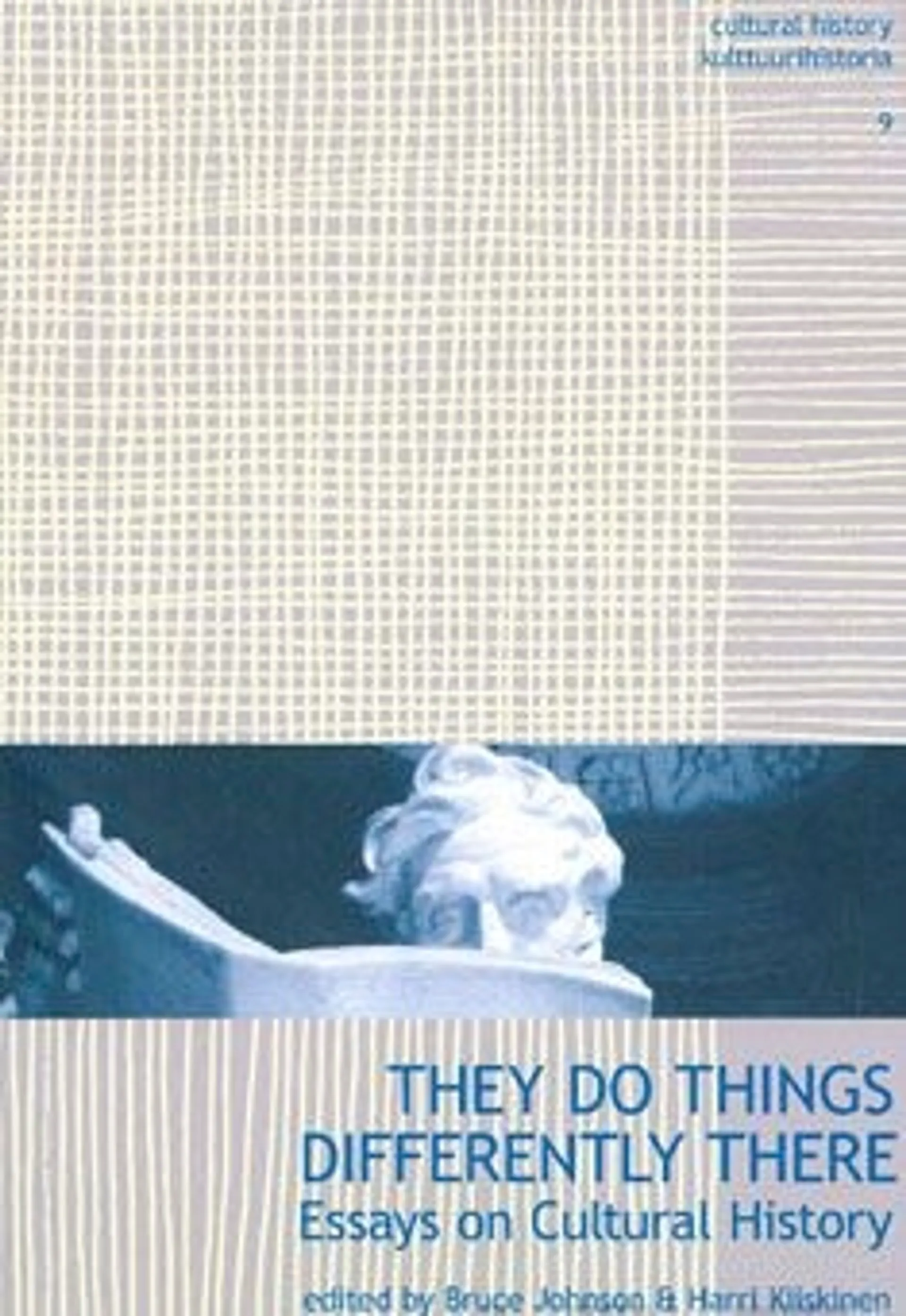 They do things differently there - essays on cultural history