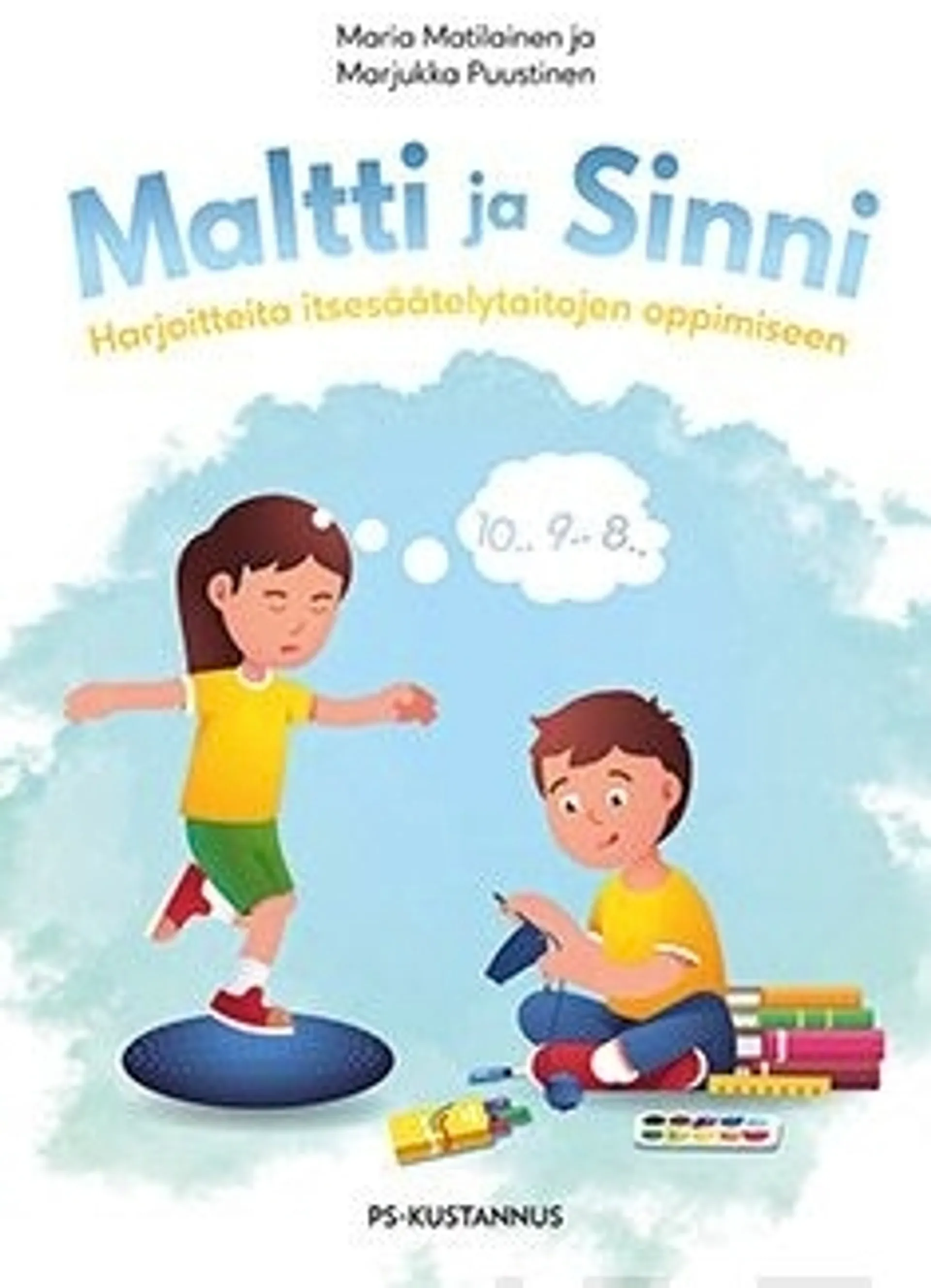 Matilainen, Maltti ja Sinni - Harjoitteita itsesäätelytaitojen oppimiseen