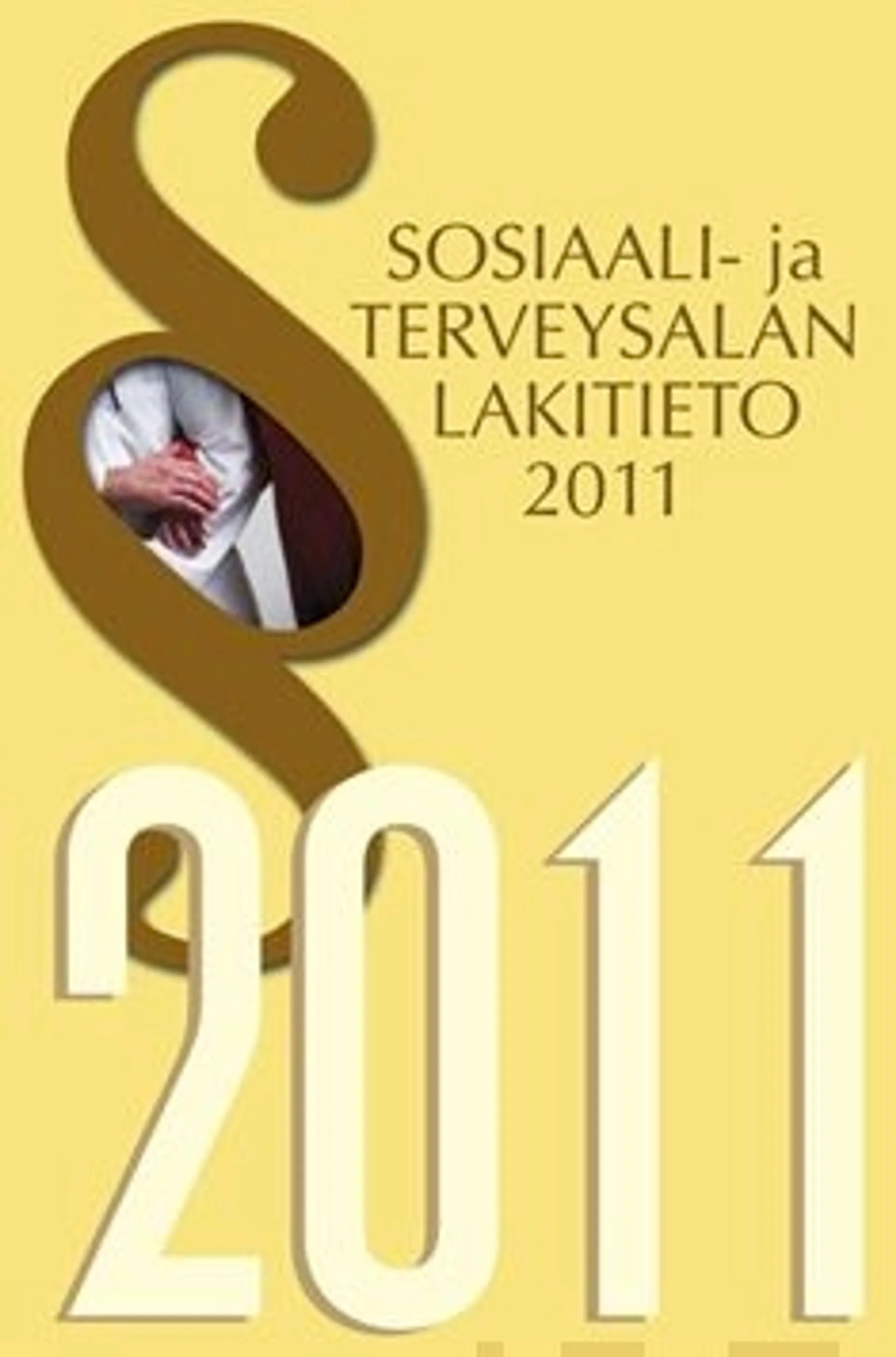 Sosiaali- ja terveysalan lakitieto 2011