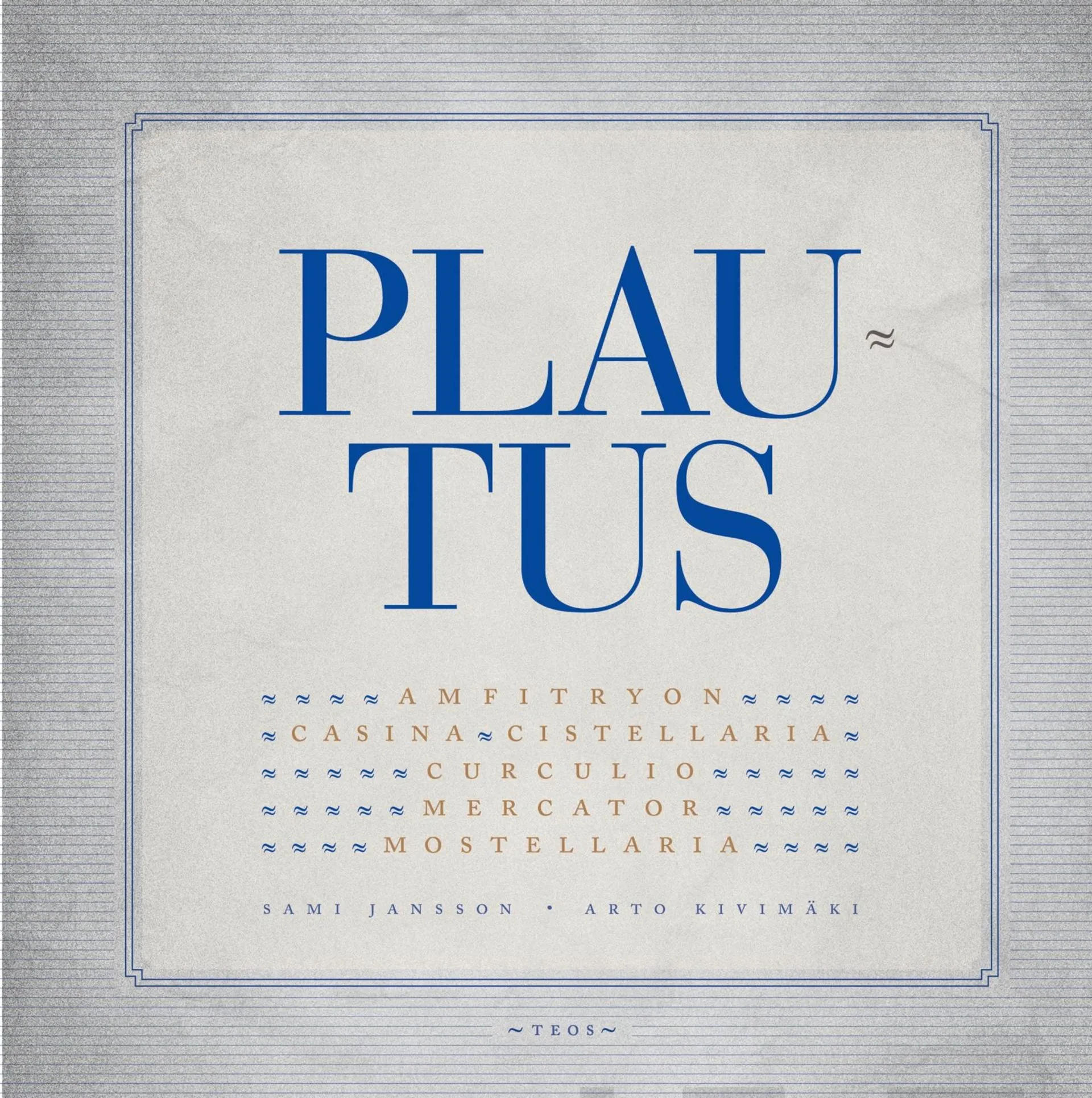 Plautus, Antiikin draamat-sarja: Plautus