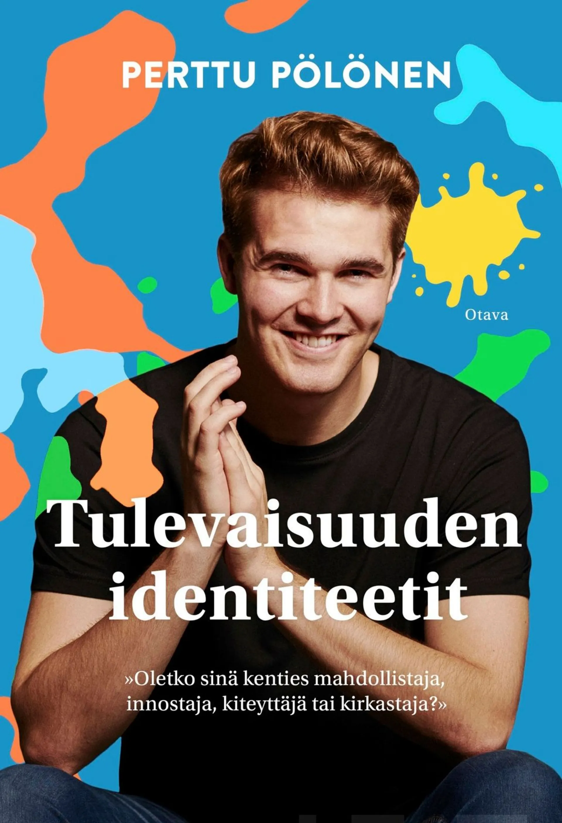 Pölönen, Tulevaisuuden identiteetit