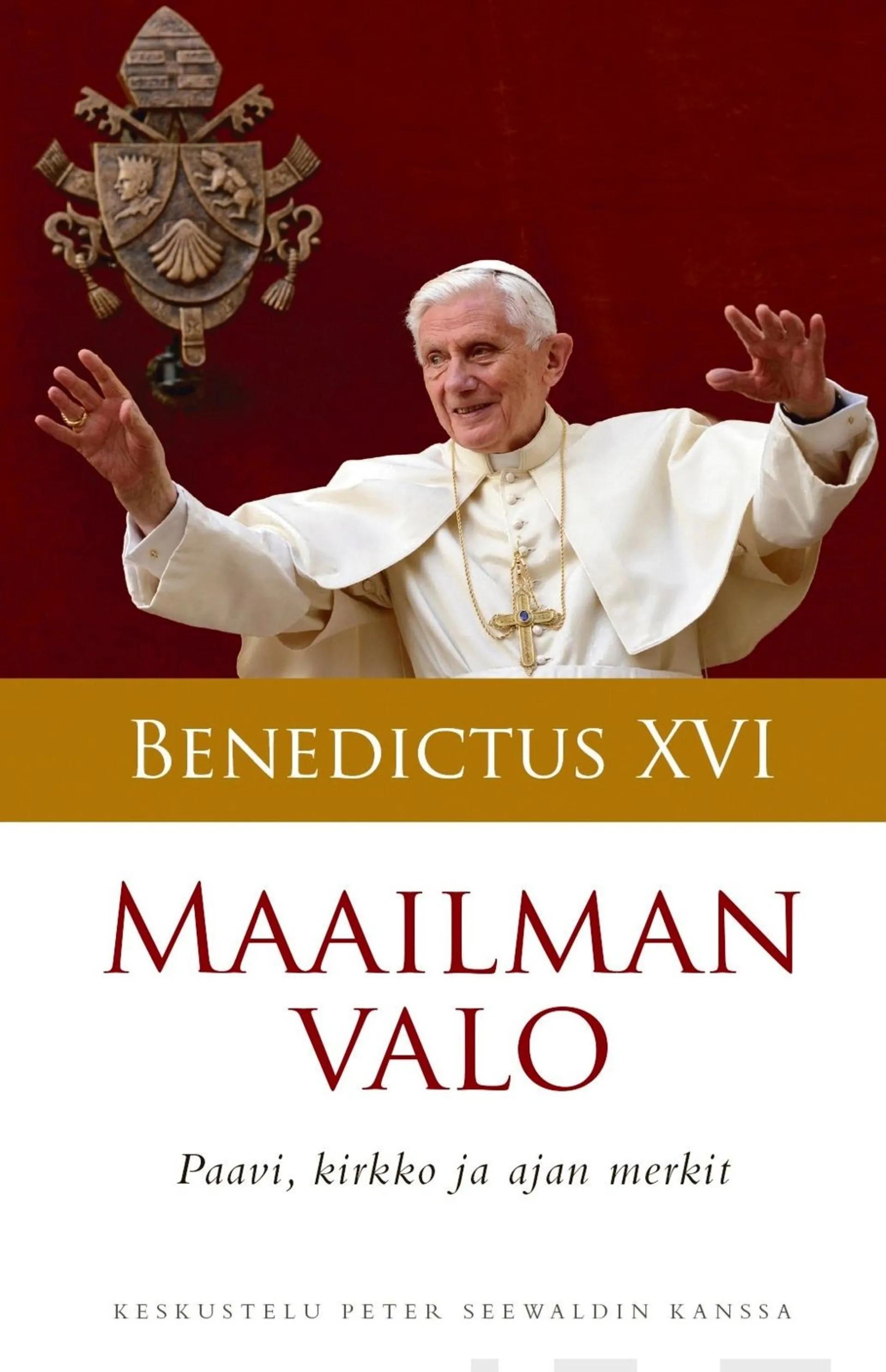 Benedictus XVI, Maailman valo - Paavi, kirkko ja ajan merkit