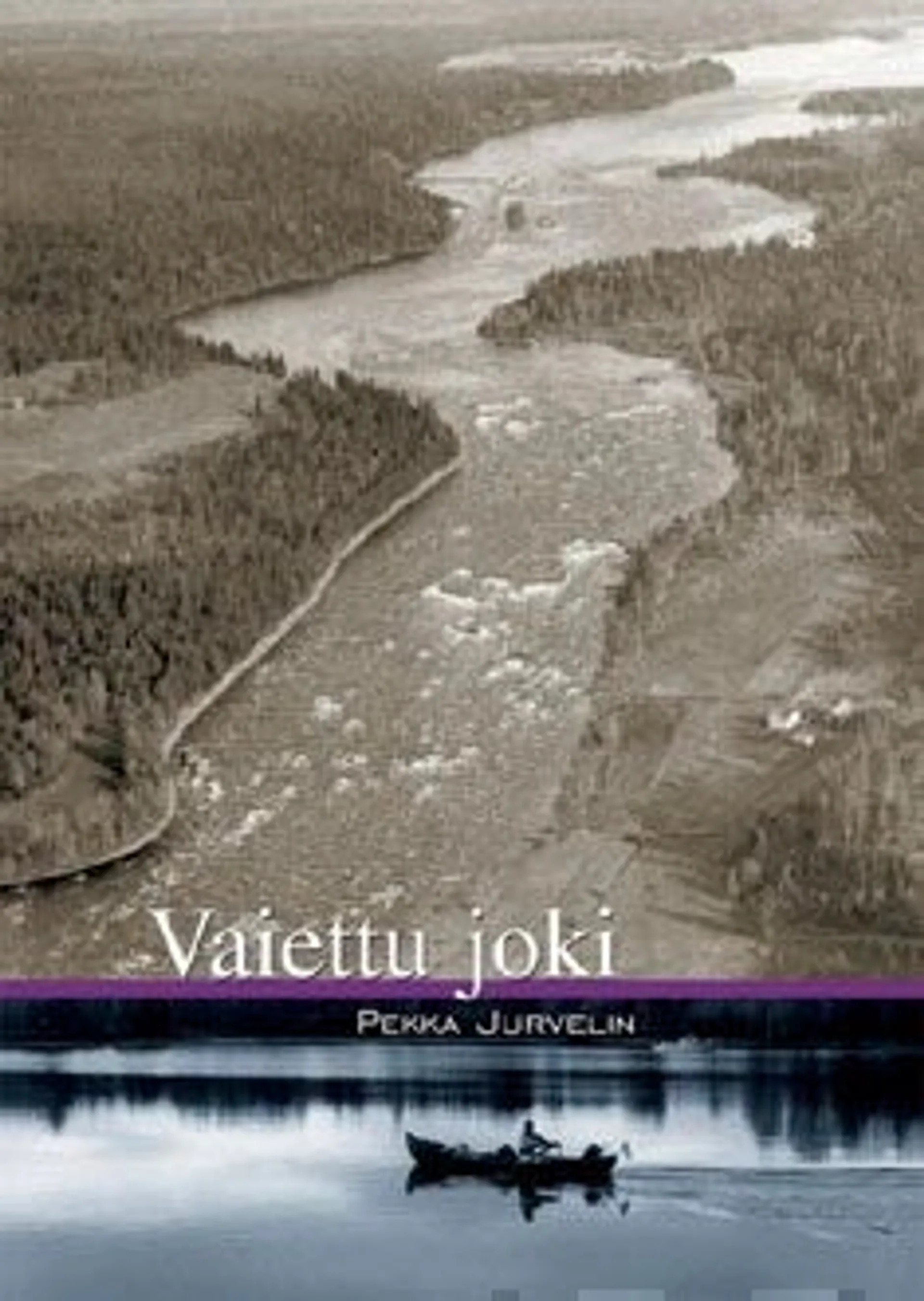 Jurvelin, Vaiettu joki