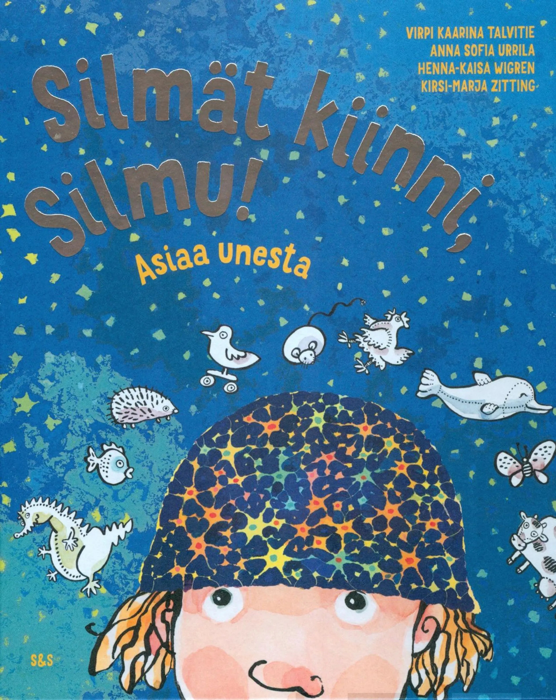 Urrila, Silmät kiinni, Silmu! - Asiaa unesta