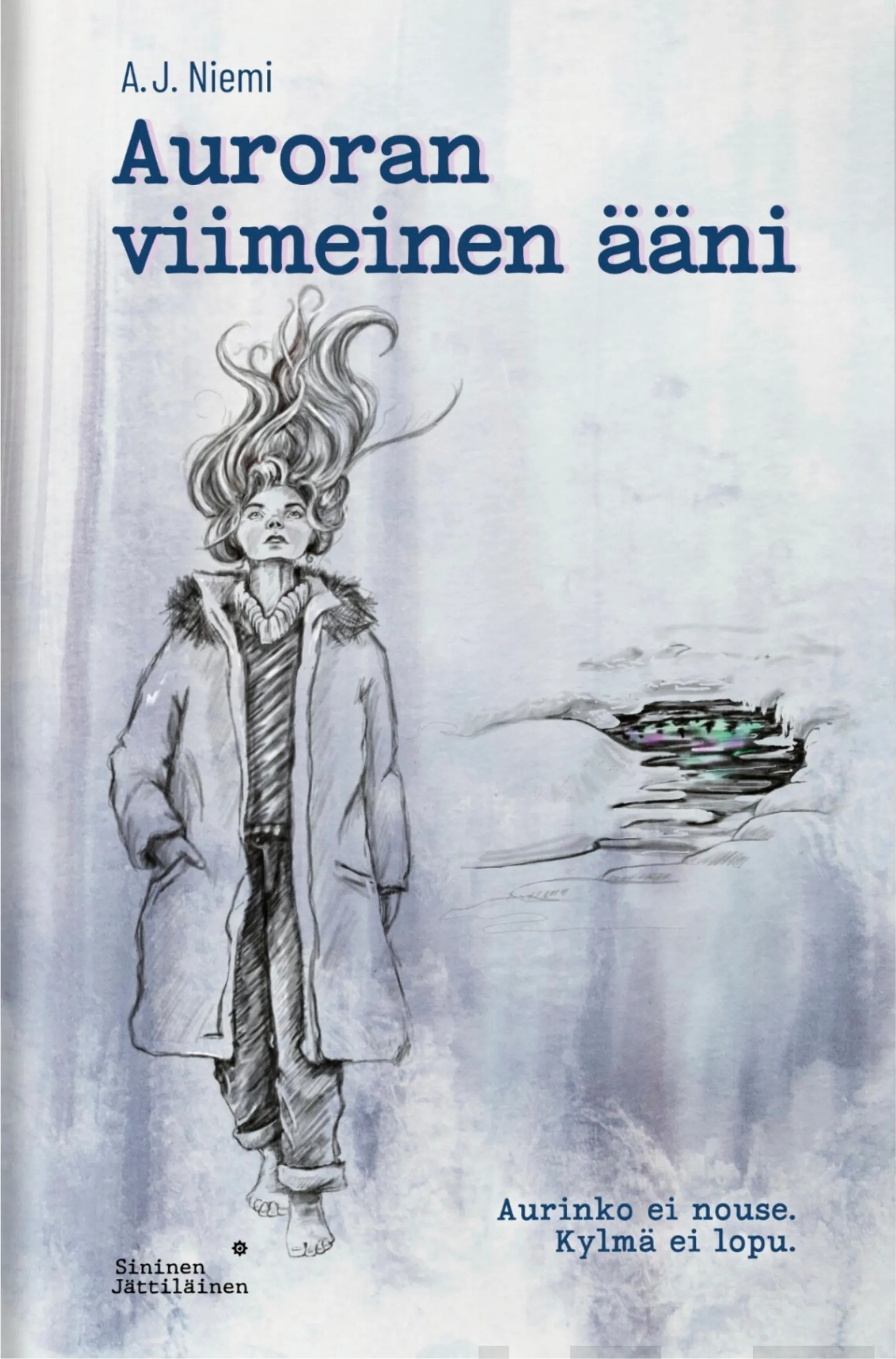 Niemi, Auroran viimeinen ääni