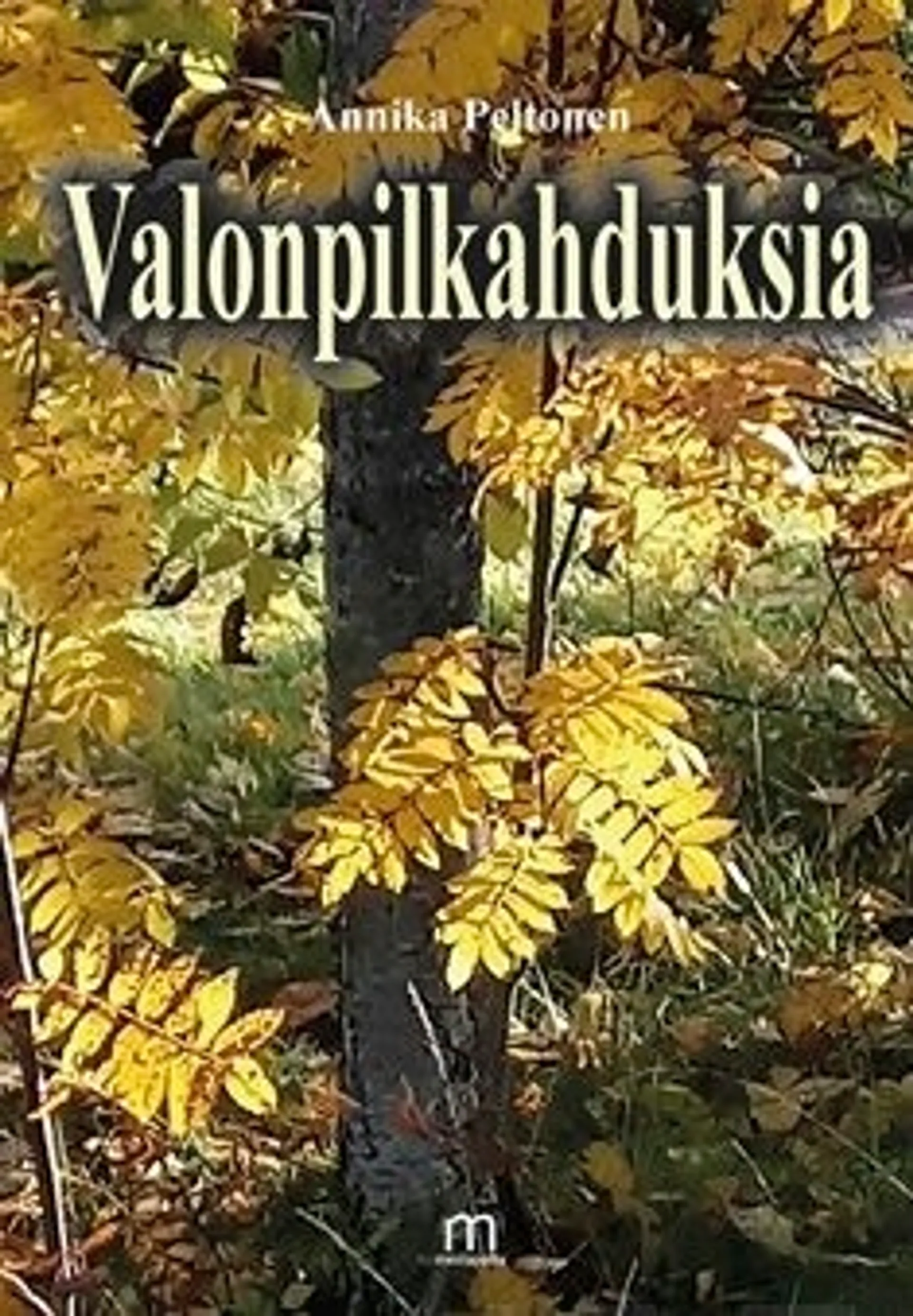 Peltonen, Valonpilkahduksia