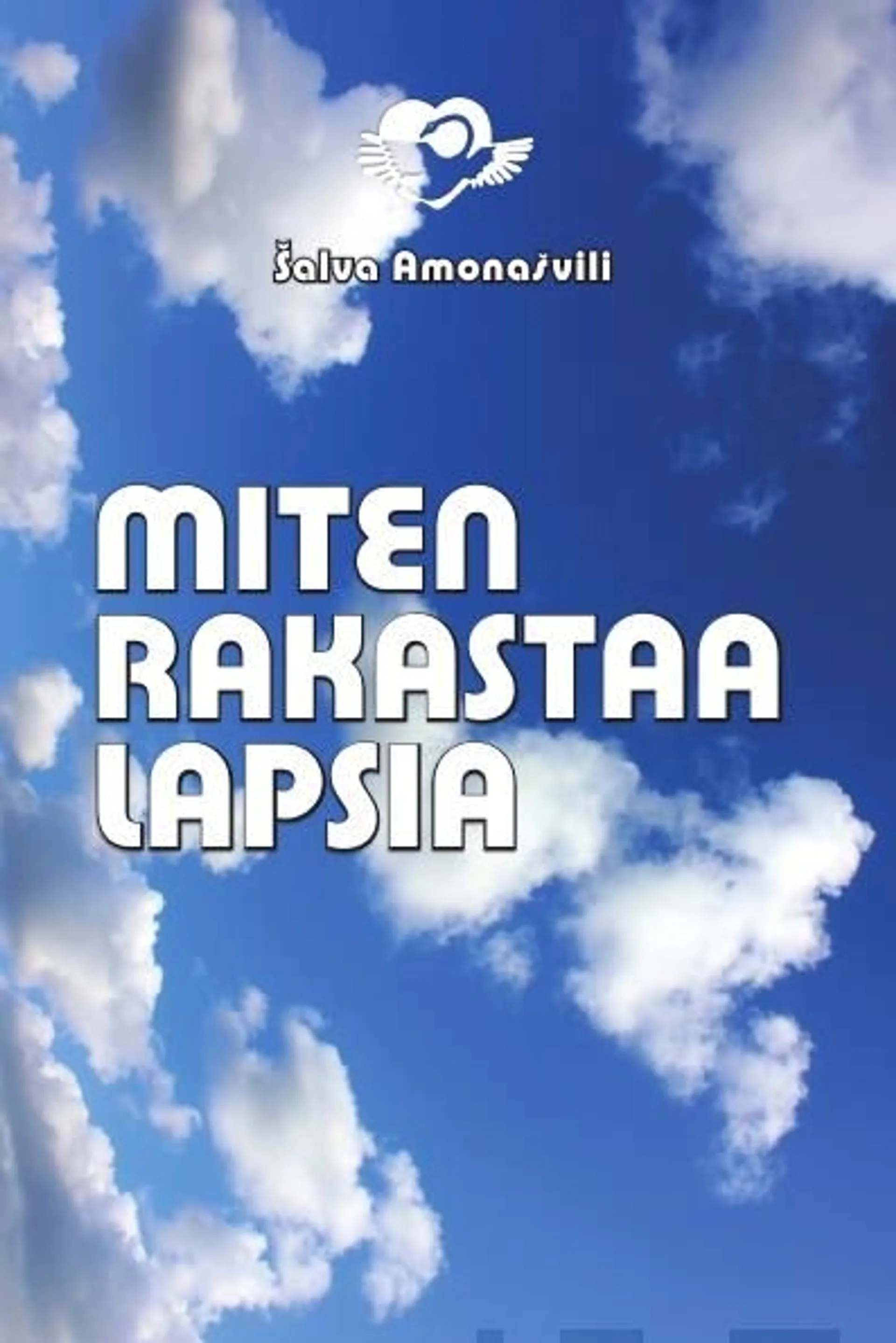 Amonashvili, Miten rakastaa lapsia - Itseanalyysikokeilu