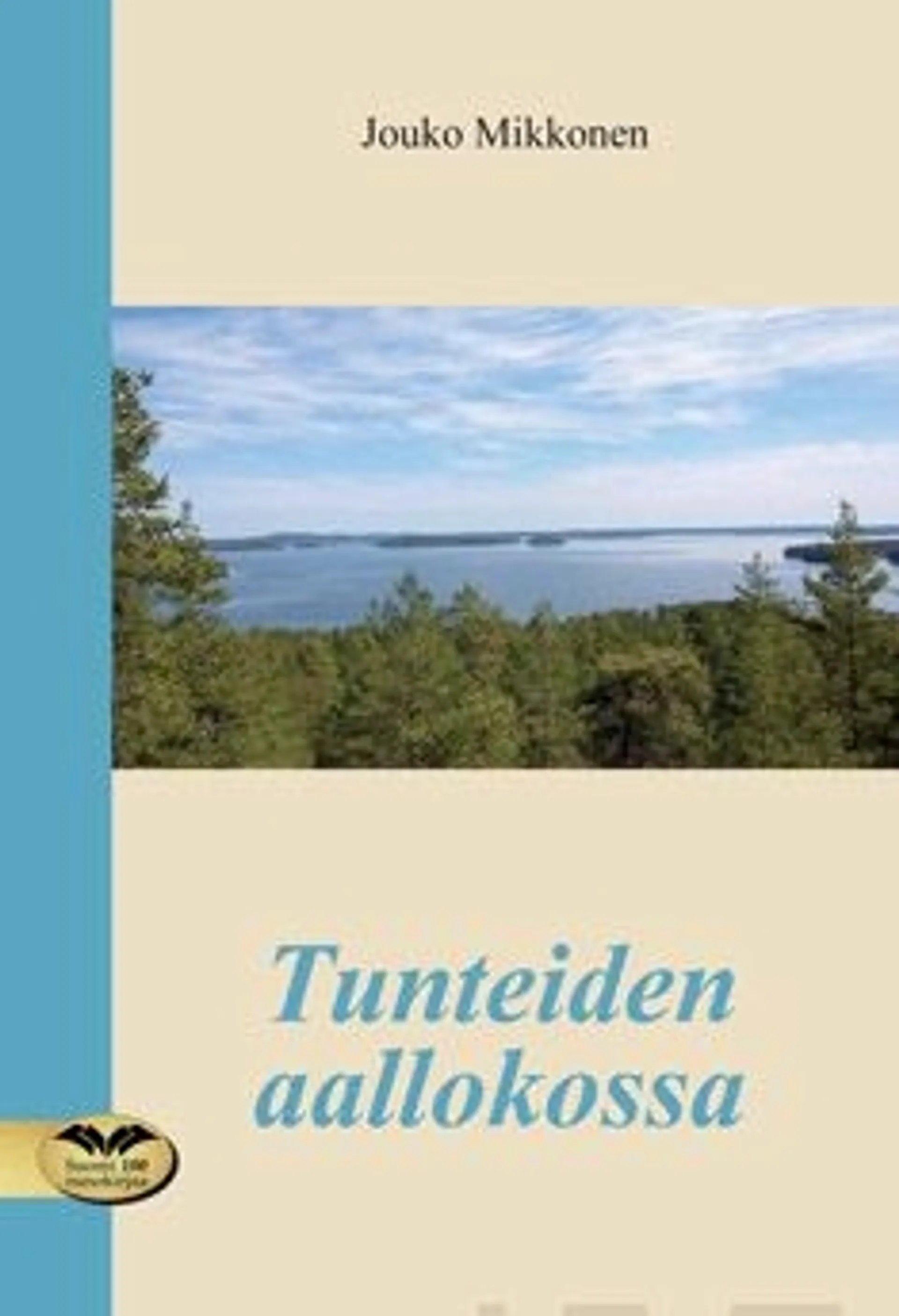 Mikkonen, Tunteiden aallokossa