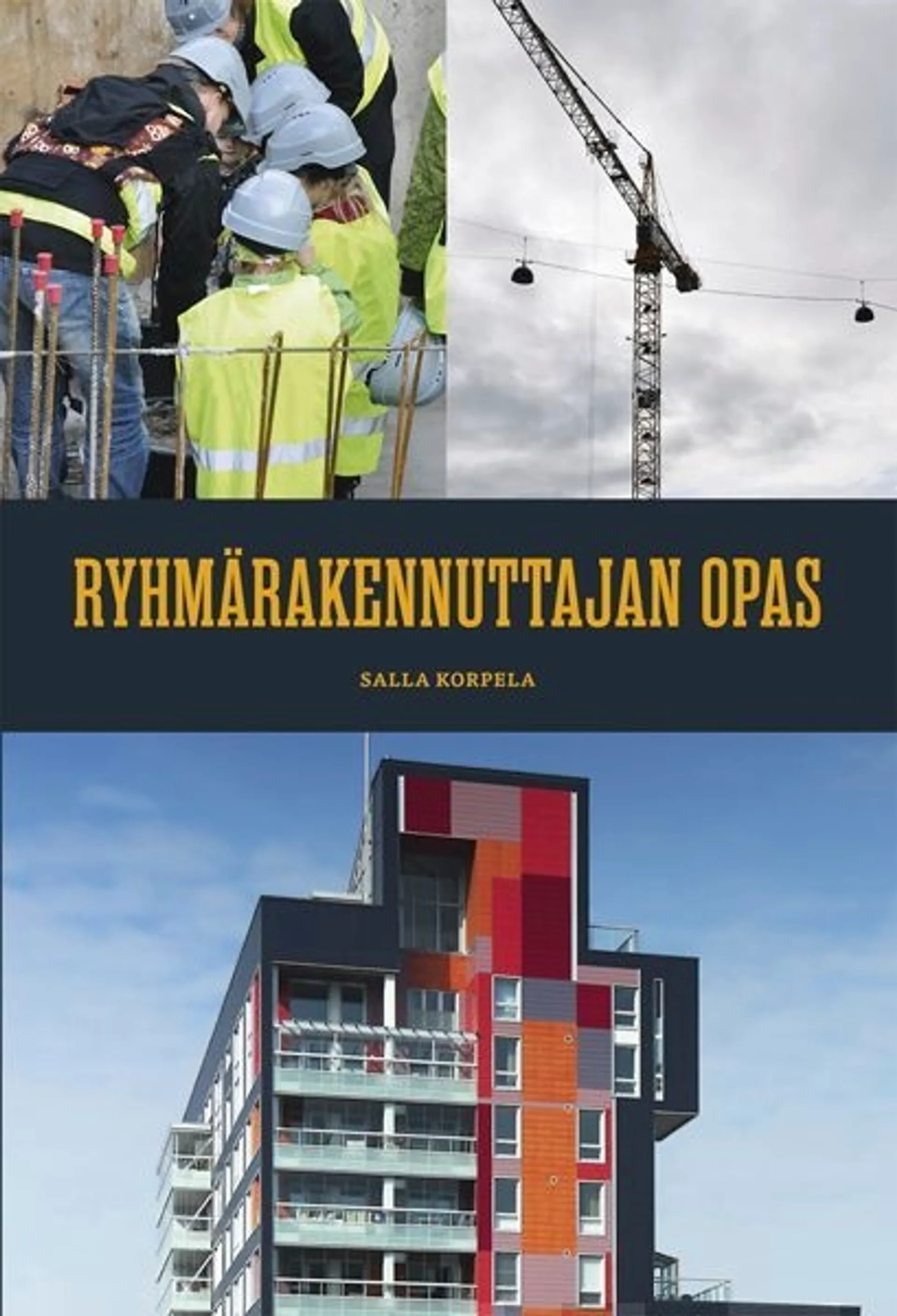 Korpela, Ryhmärakennuttajan opas