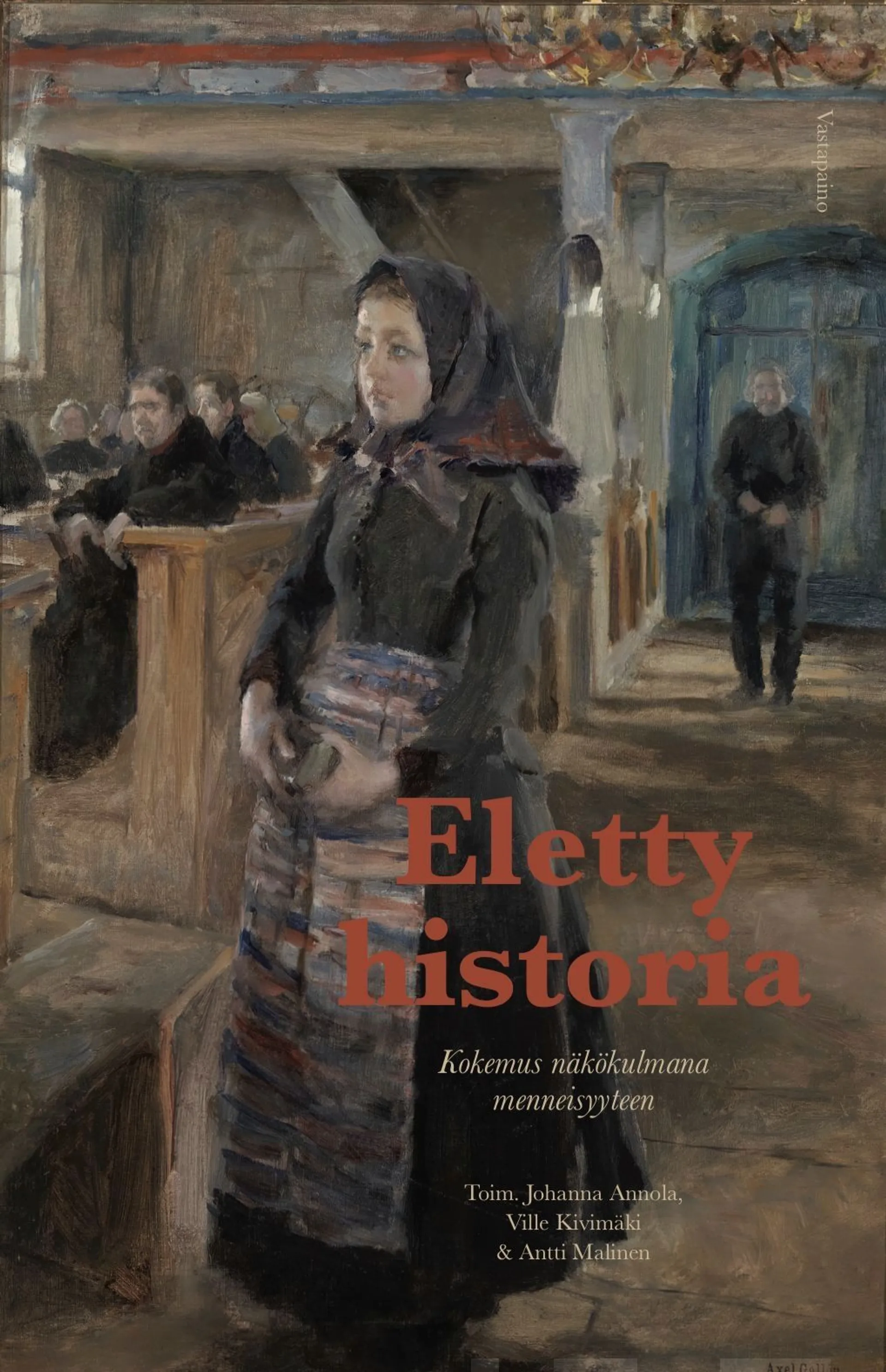 Eletty historia - Kokemus näkökulmana menneisyyteen