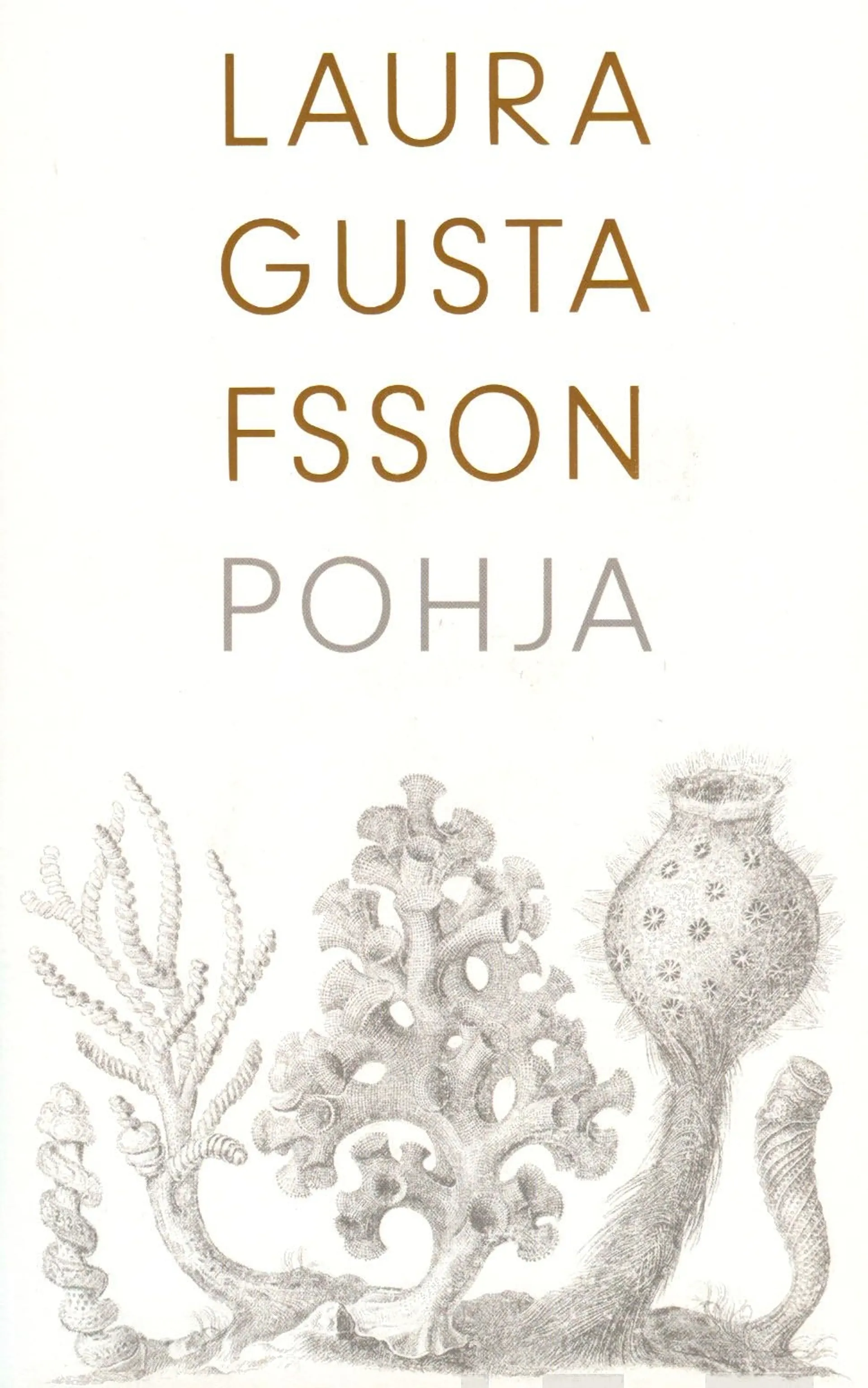 Gustafsson, Pohja