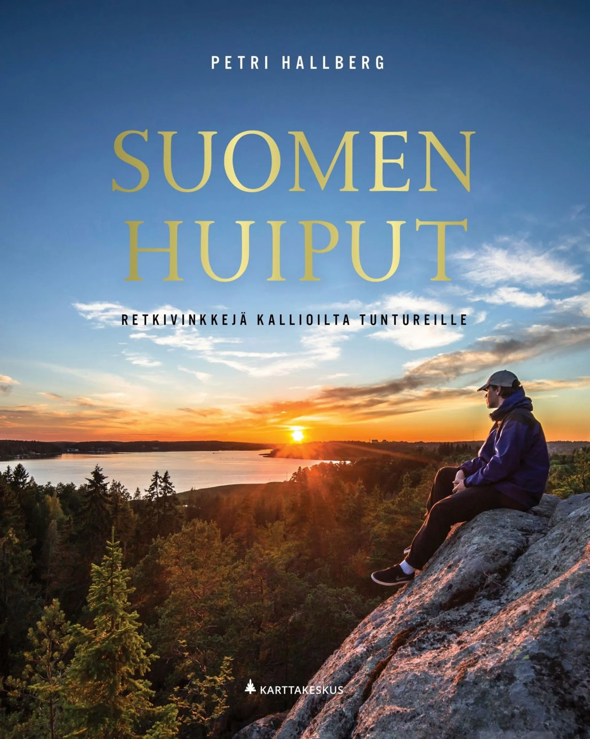 Hallberg, Suomen huiput - Retkivinkkejä kallioilta tuntureille