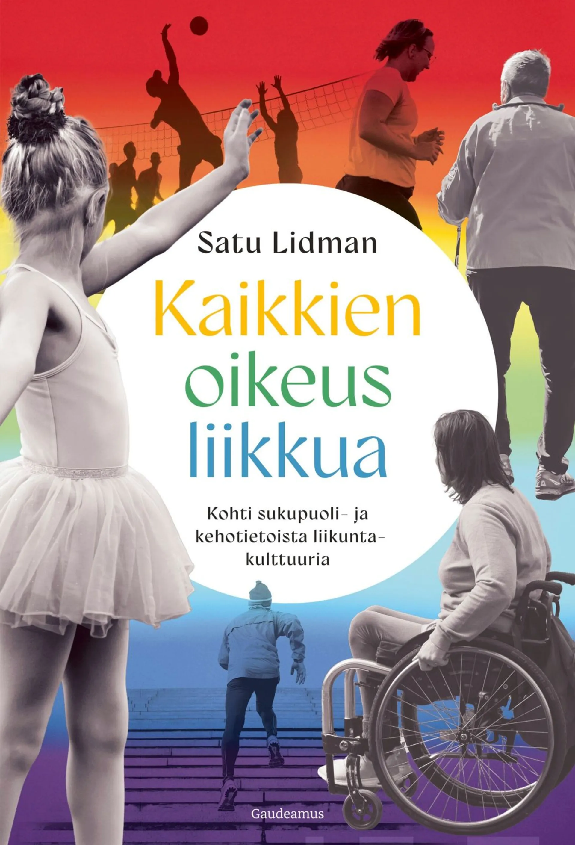 Lidman, Kaikkien oikeus liikkua - Kohti sukupuoli- ja kehotietoista liikuntakulttuuria