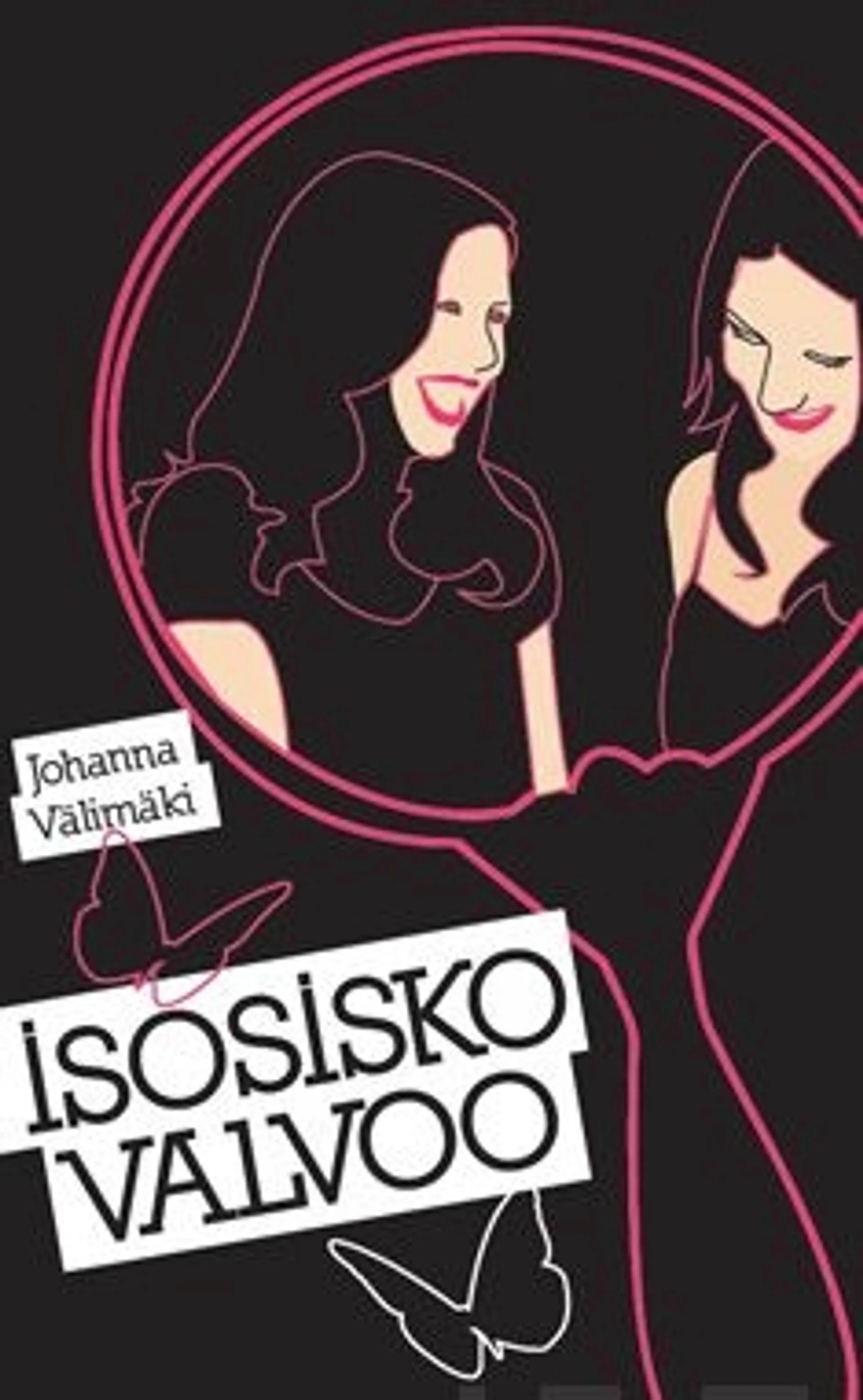 Välimäki, Isosisko valvoo