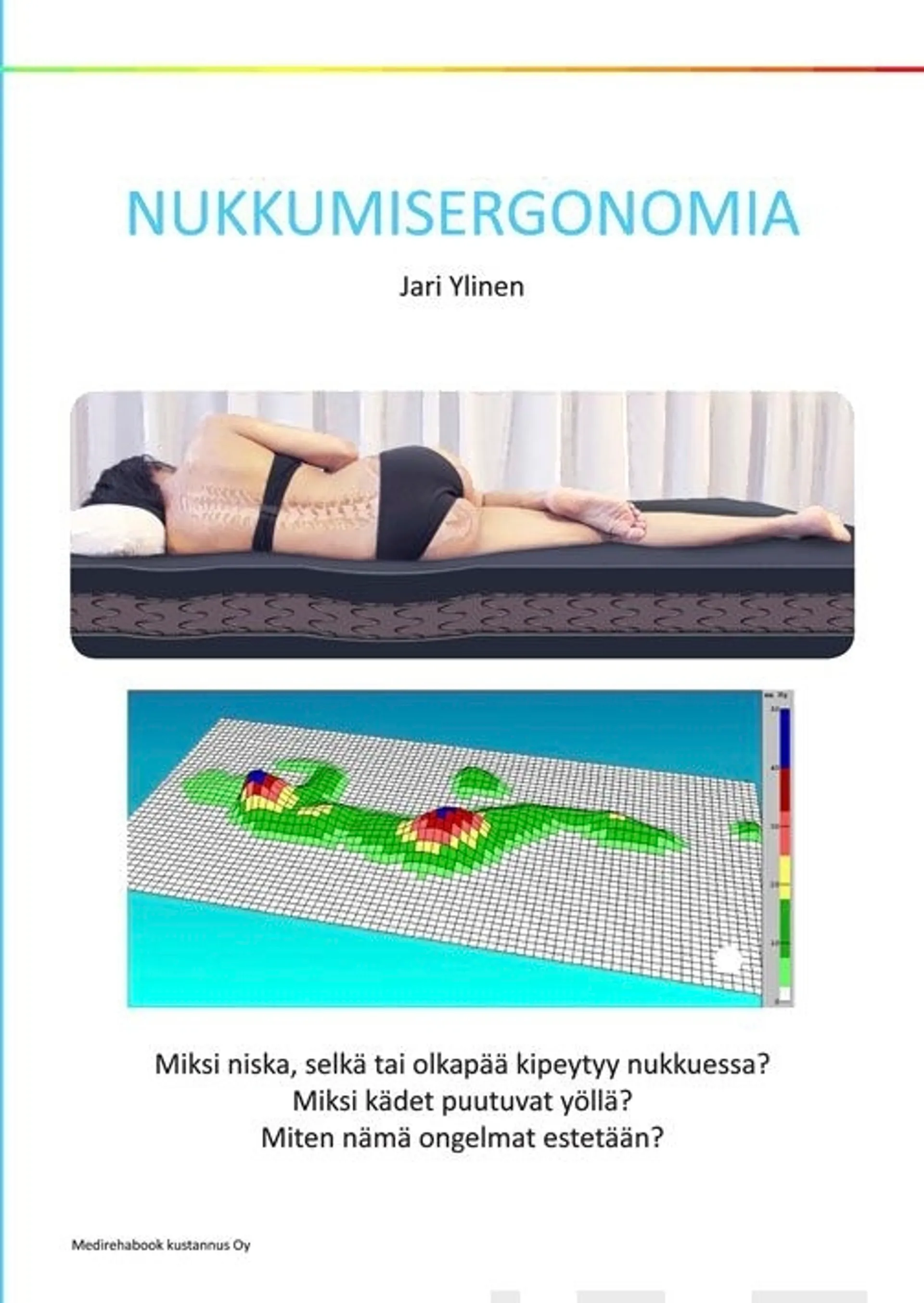 Ylinen, Nukkumisergonomia