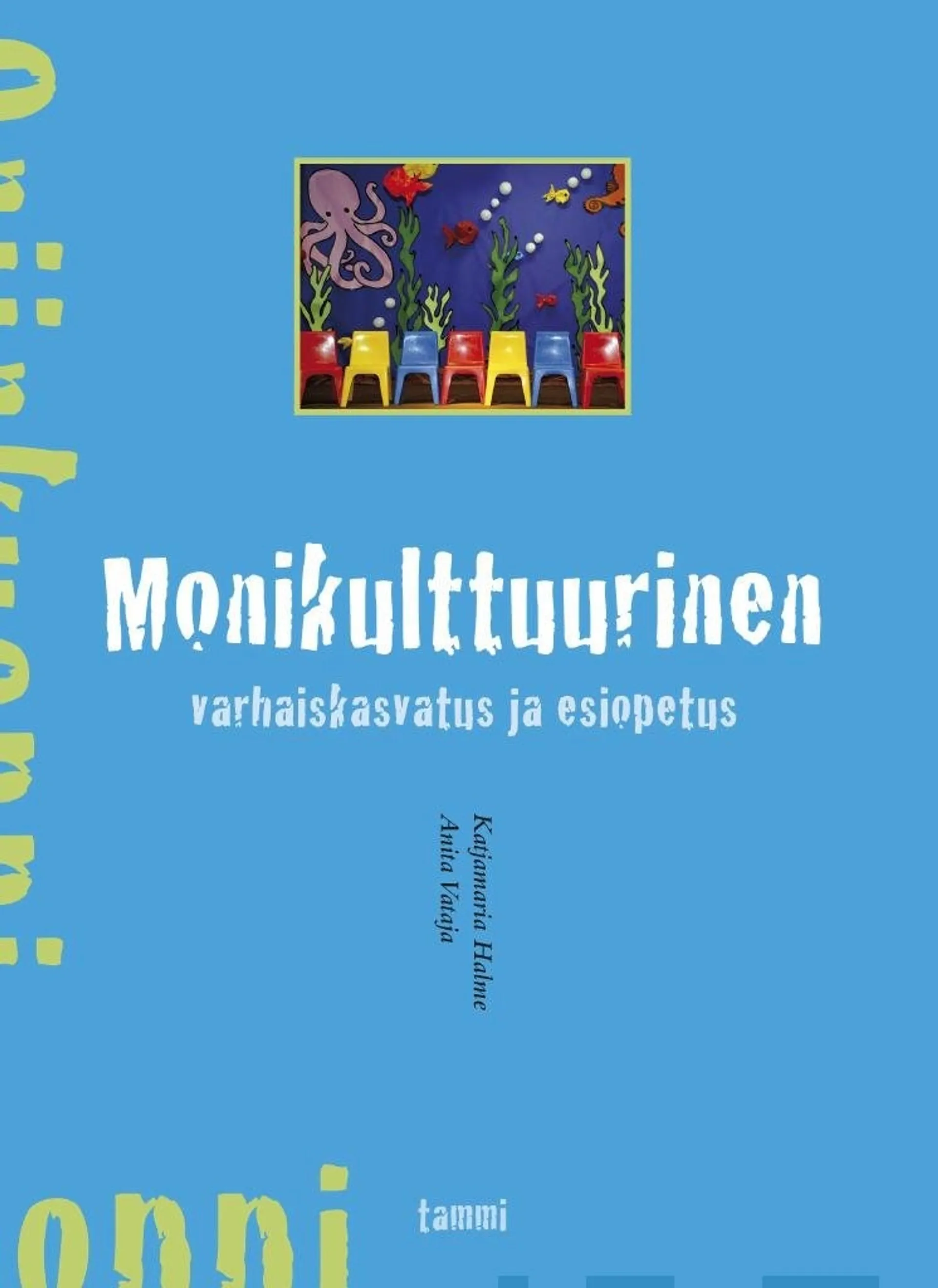 Monikulttuurinen varhaiskasvatus ja esiopetus