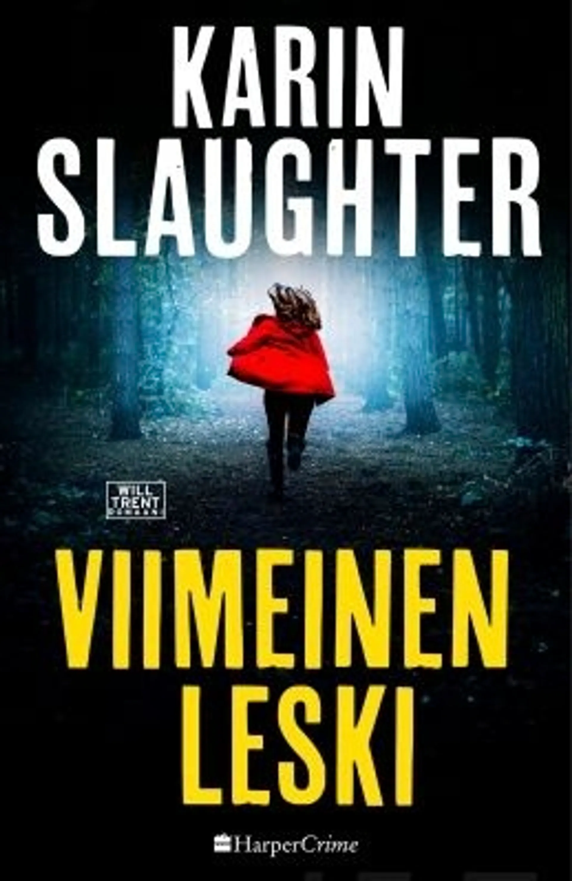 Slaughter, Viimeinen leski