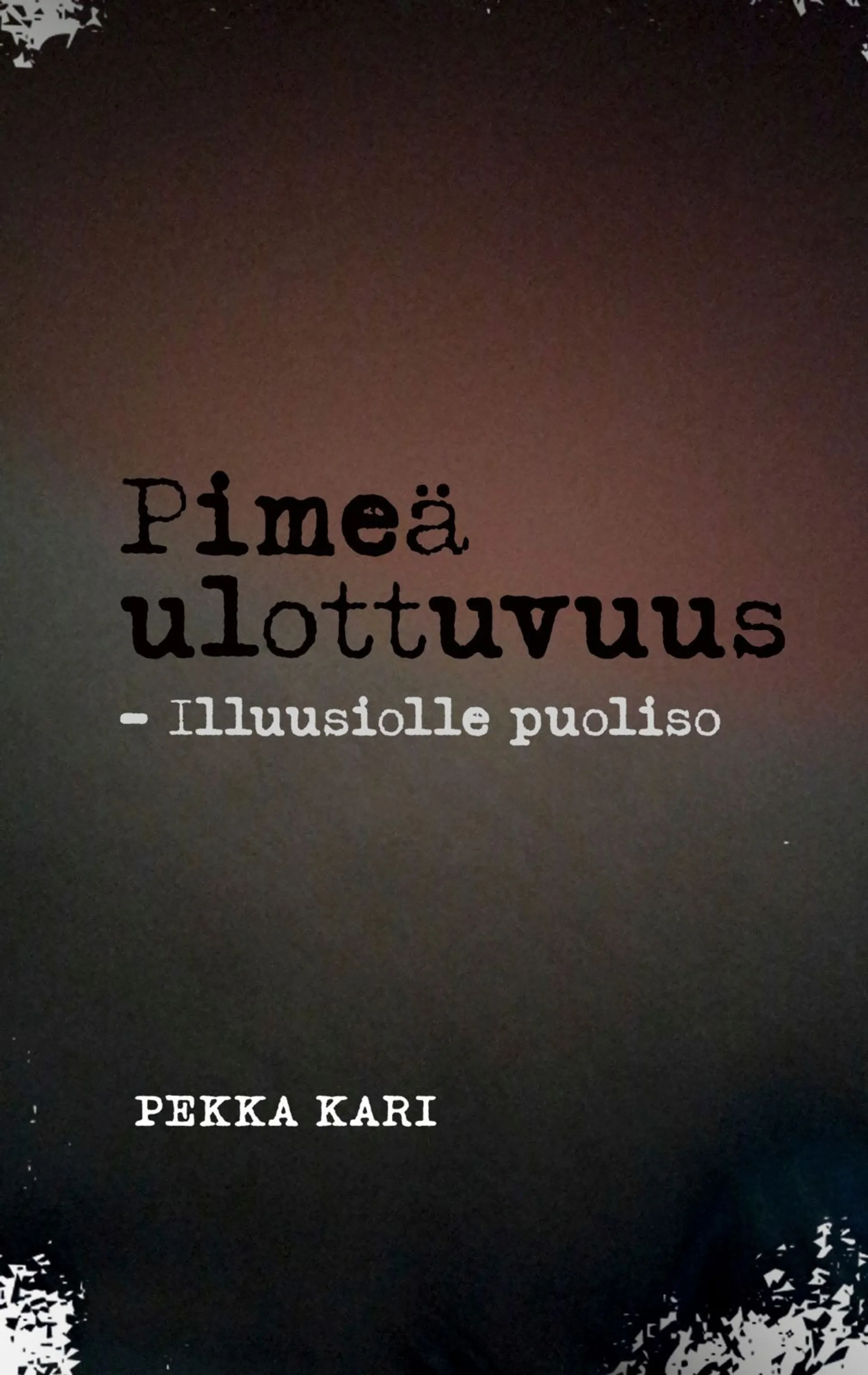 Kari, Pimeä ulottuvuus - Illuusiolle puoliso