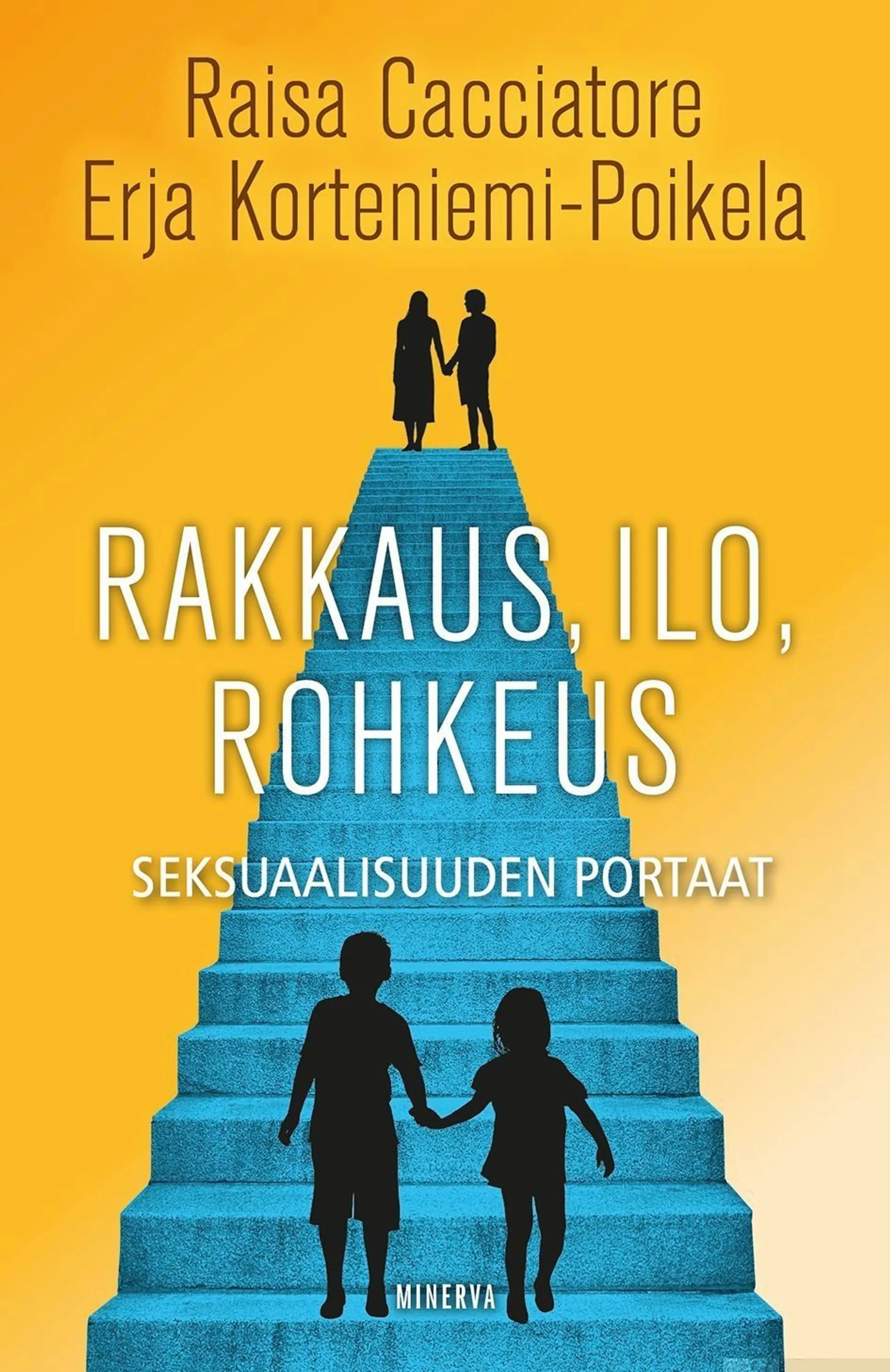 Cacciatore, Rakkaus, ilo, rohkeus - Seksuaalisuuden portaat